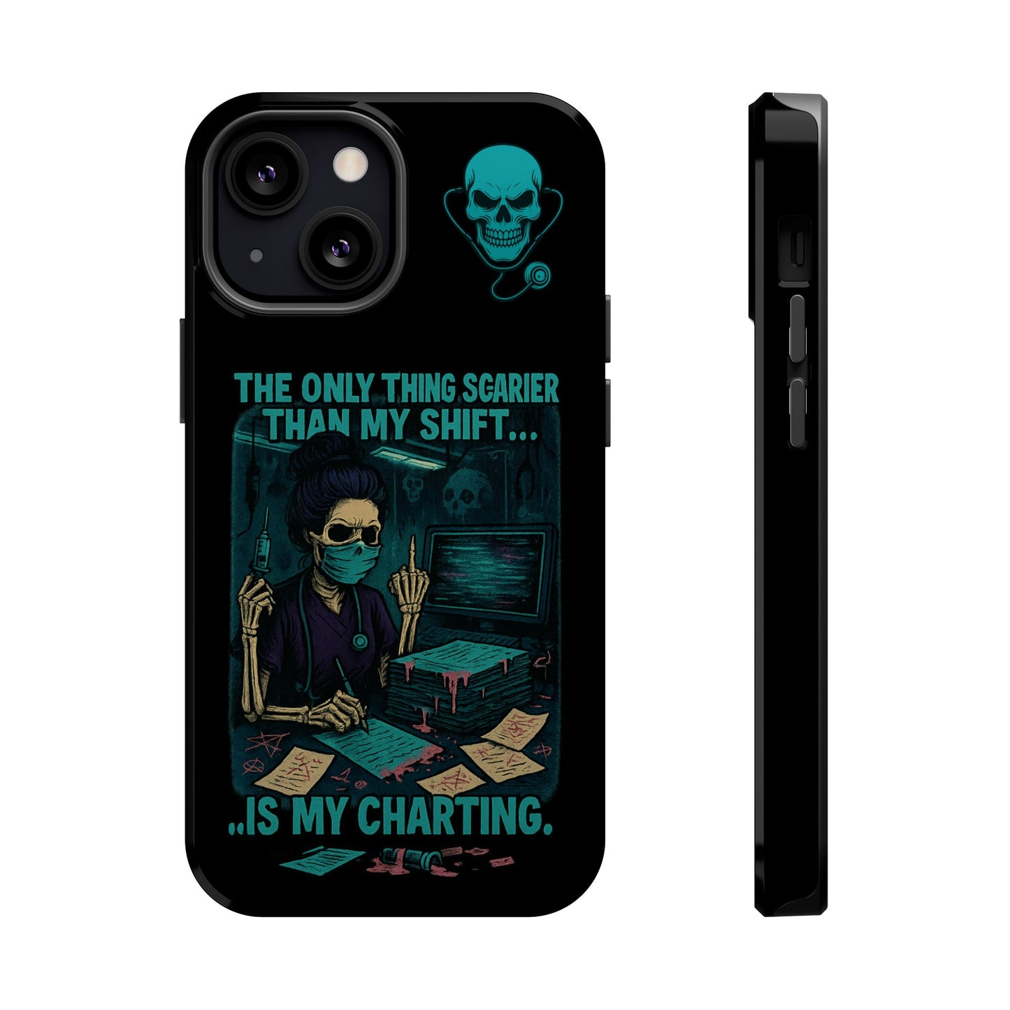 Healthcare Scary Shift Phone Case, Nurse Gift, Medical Humor Case, Halloween Phone accessory, Magnetic Tough Cases