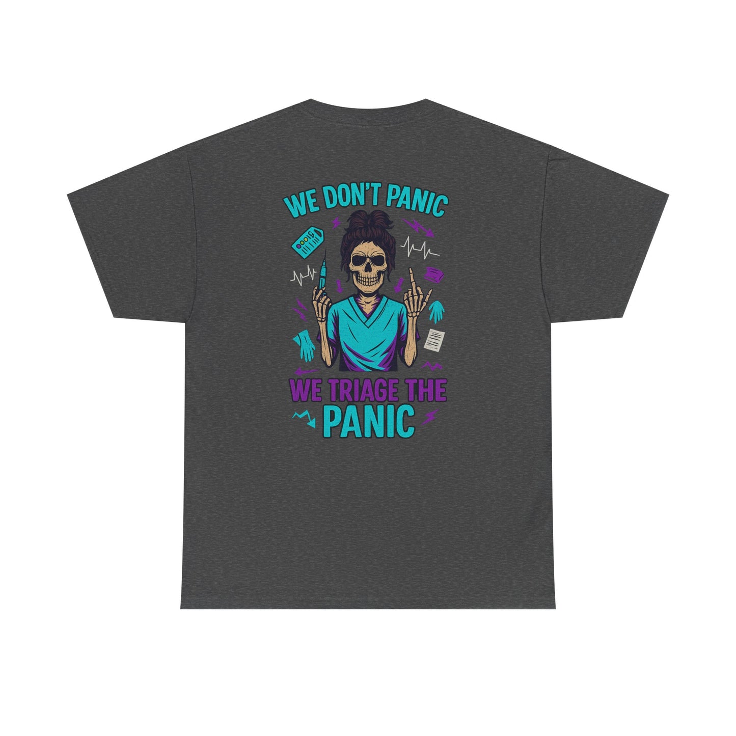 Skull T-Shirt, Medical Humor Tee, We Don't Panic Graphic Tee, Halloween Apparel, Unisex Casual Shirt