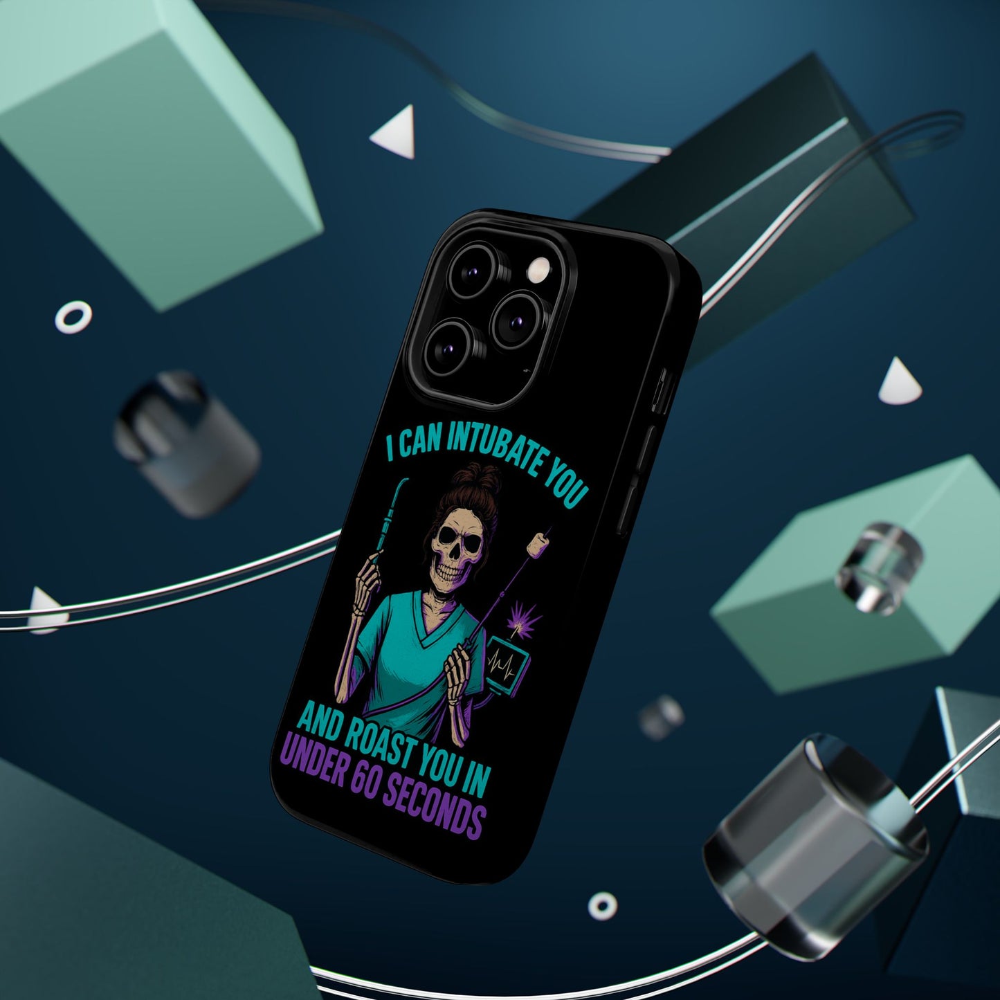 “I Can Intubate You And Roast You In Under 60 Seconds”- Funny Healthcare Phone Case