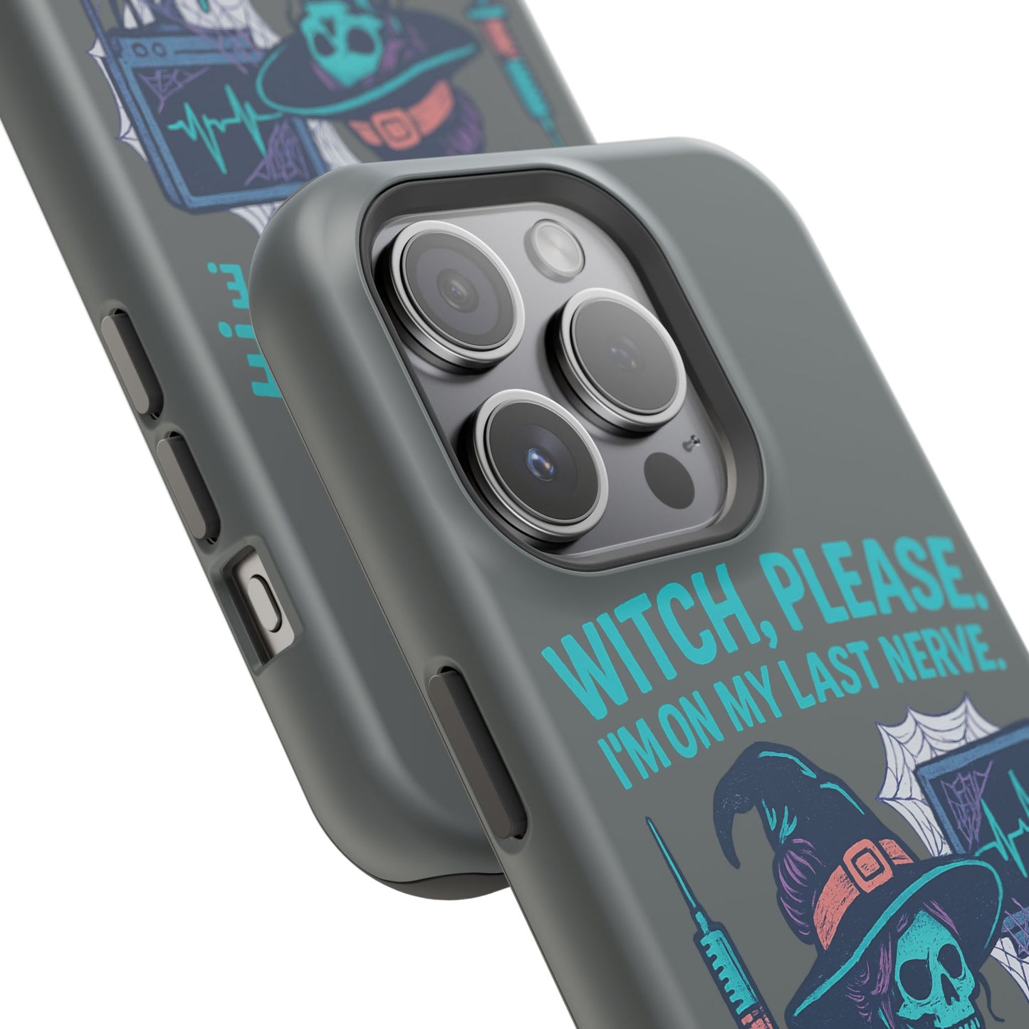 Spooky Phone Case: Witch Please! I'm On My Last Nerve, Halloween Gift, Cute Phone Accessory, Unique Tough Case, Funny Phone Protection
