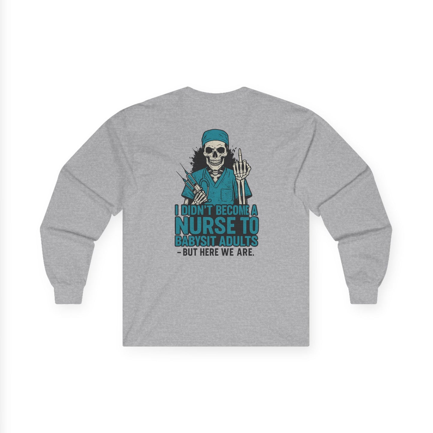 Nurse Humor Long Sleeve Tee, Unisex Cotton Shirt, Funny Nursing Gift, Healthcare Humor Shirt, Medical Fall Apparel, Halloween Nurse Shirt