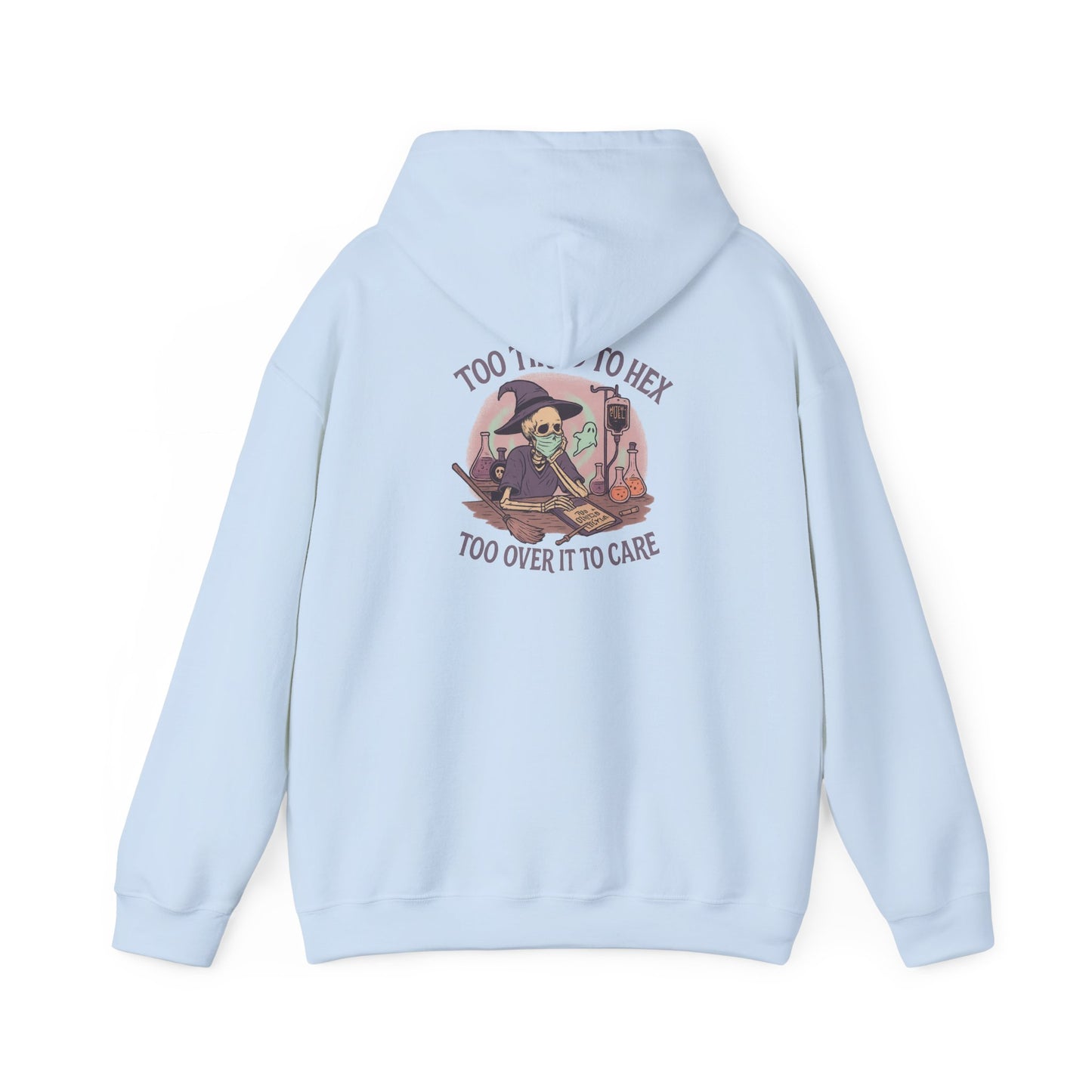 Too Tired to Hex Hoodie - Cozy Unisex Sweatshirt, Perfect for Halloween, Witchy Vibes, Casual Wear, Gift for Her