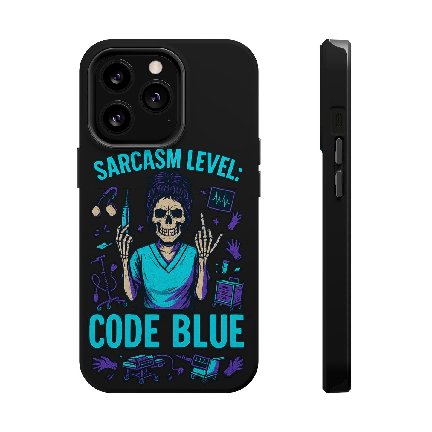 Sassy Medical Humor Phone Case - Sarcasm Level: Code Blue, Nurse Gift, Healthcare Humor, Medical Professional Accessory, Unique Phone Cover