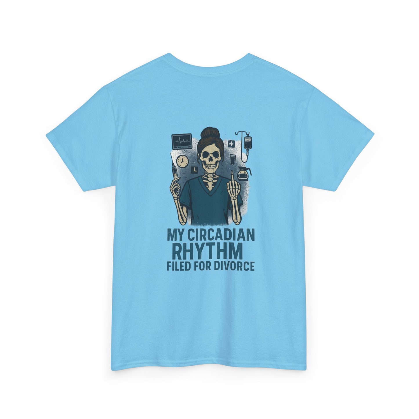 “My Circadian Rhythm Filed for Divorce” – Funny Nurse T-Shirt