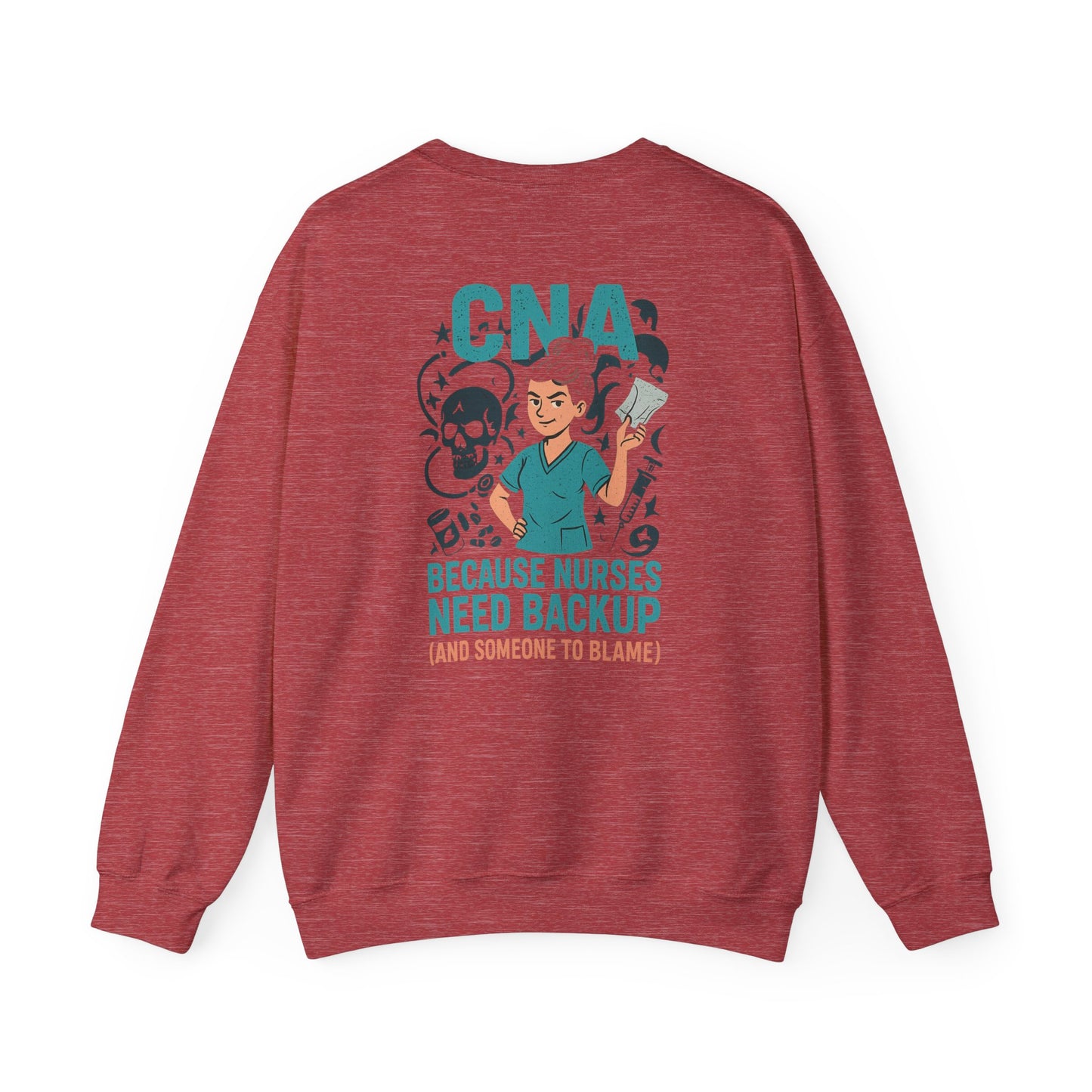 “CNA Because Nurses Need Backup (And Someone to Blame)” – Burnout CNA Sweatshirt