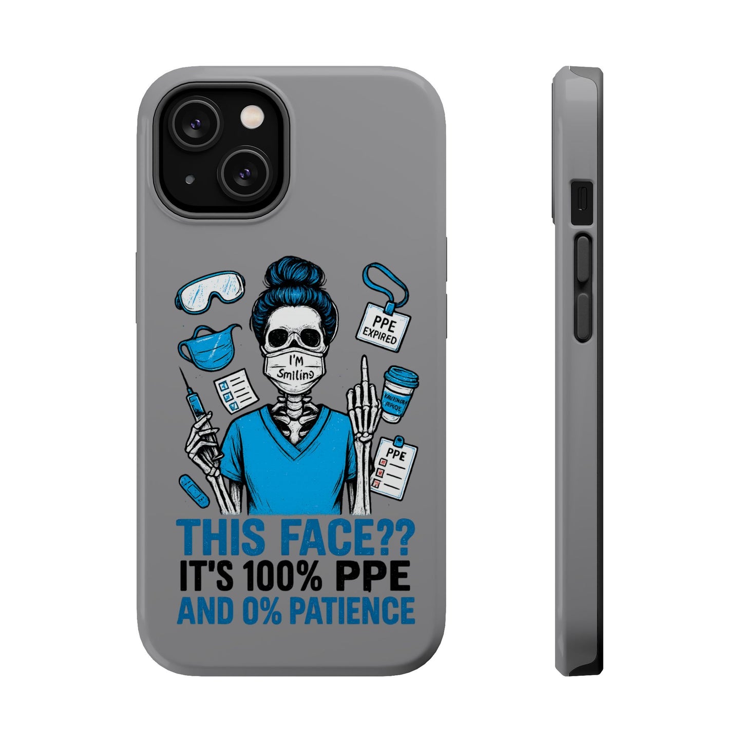 “This Face? It’s 100% PPE and 0% Patience.” – Chaos Nurse Phone Case