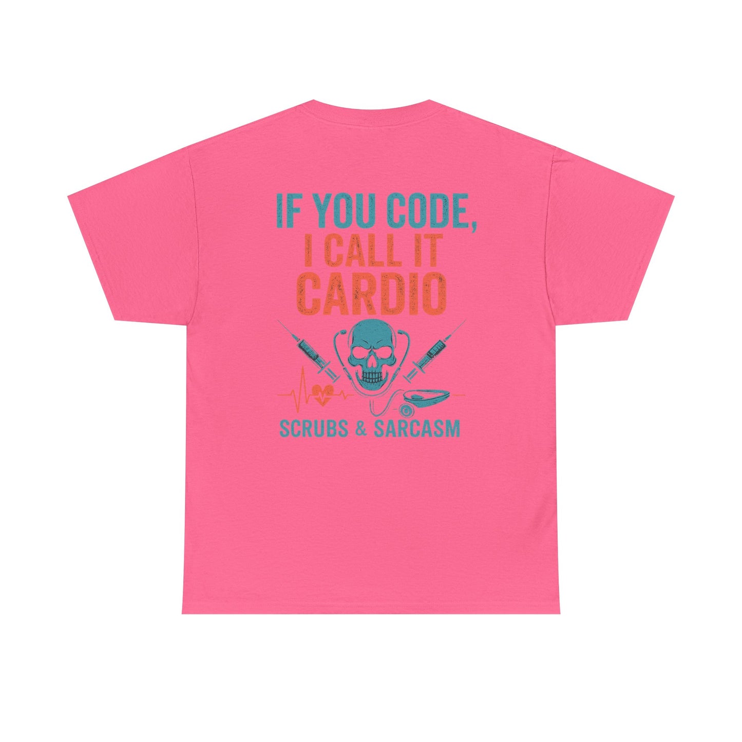 “If You Code, I Call It Cardio” – Funny Nurse Tee