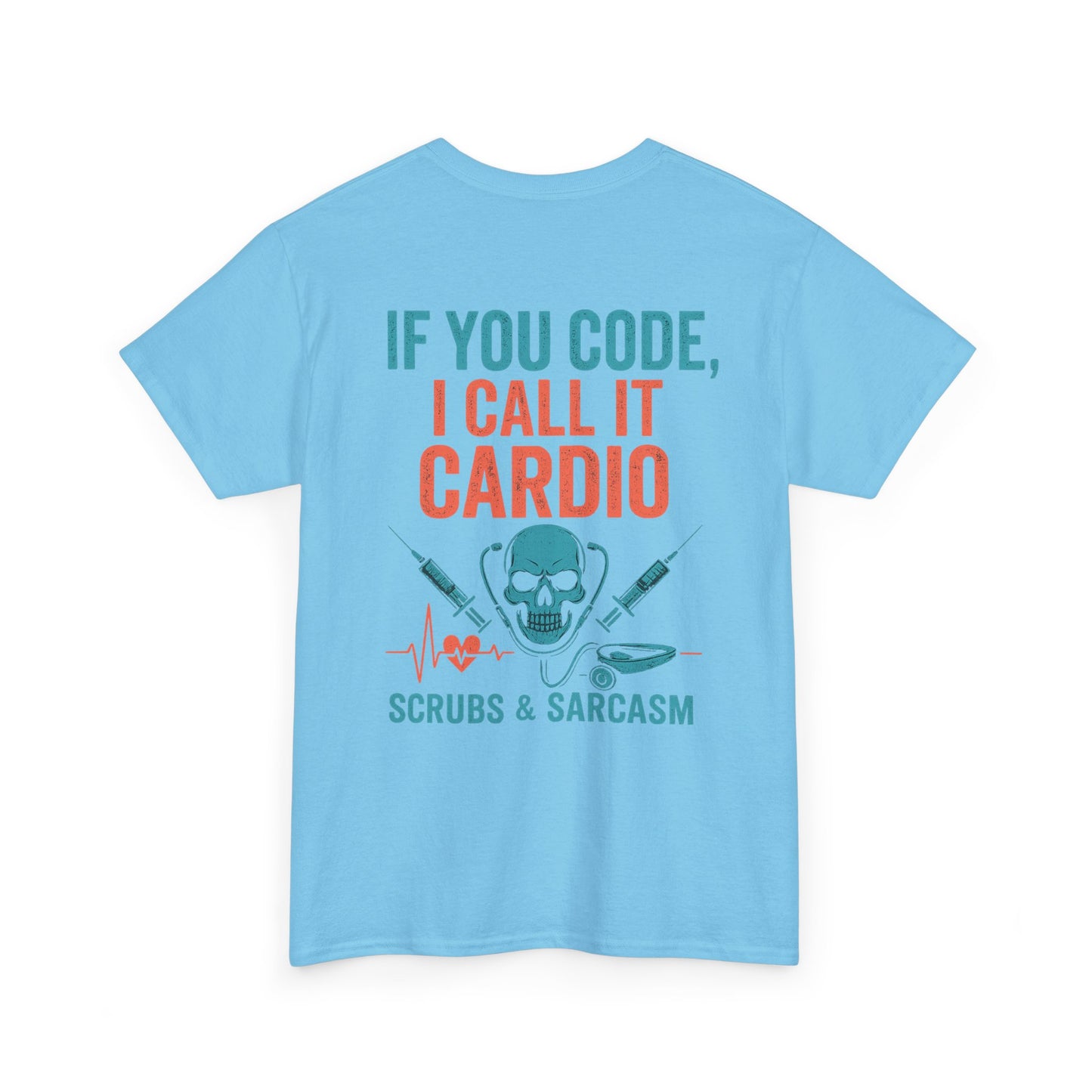 “If You Code, I Call It Cardio” – Funny Nurse Tee