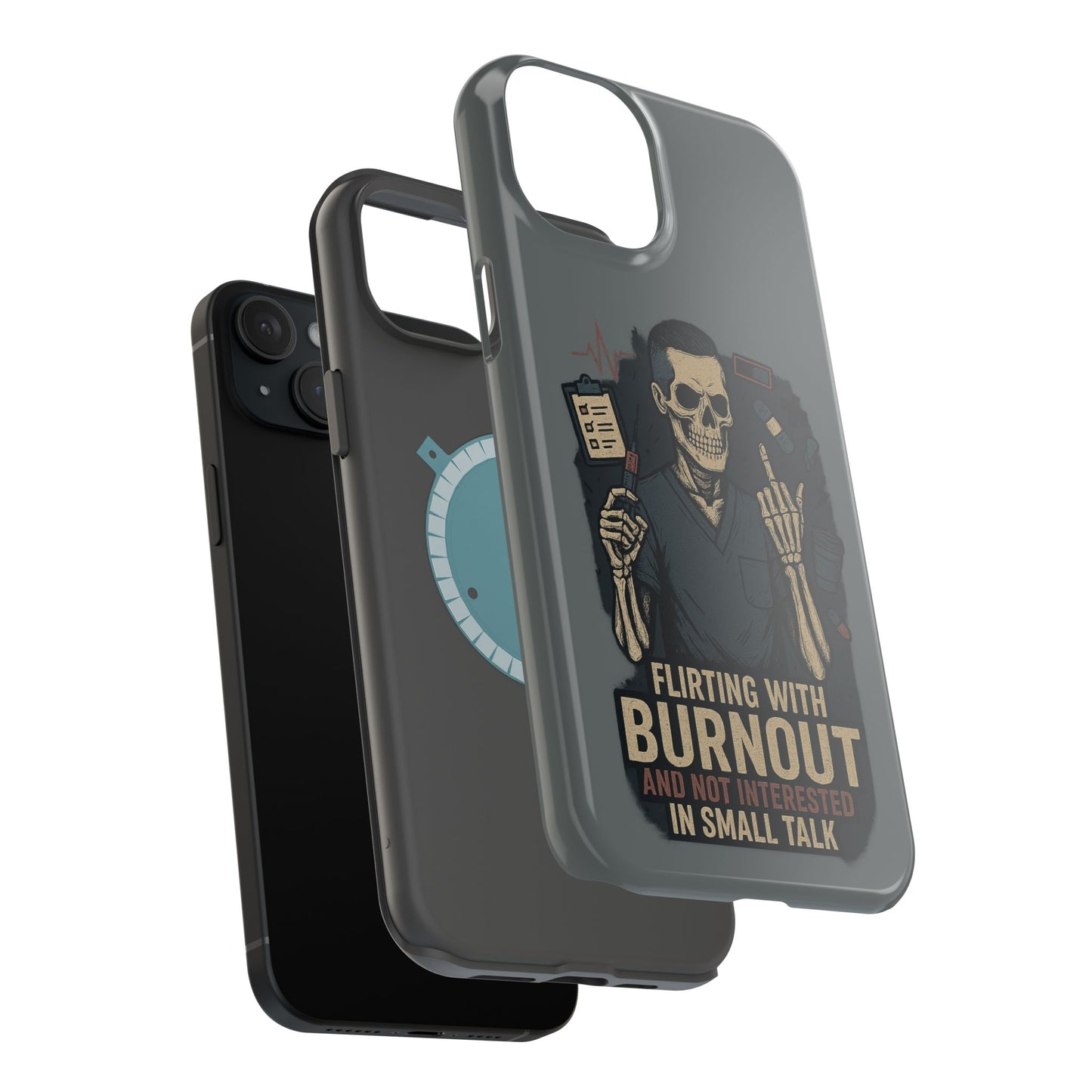 “Flirting With Burnout and Not Interested in Small Talk” – Men’s Nurse Phone Case