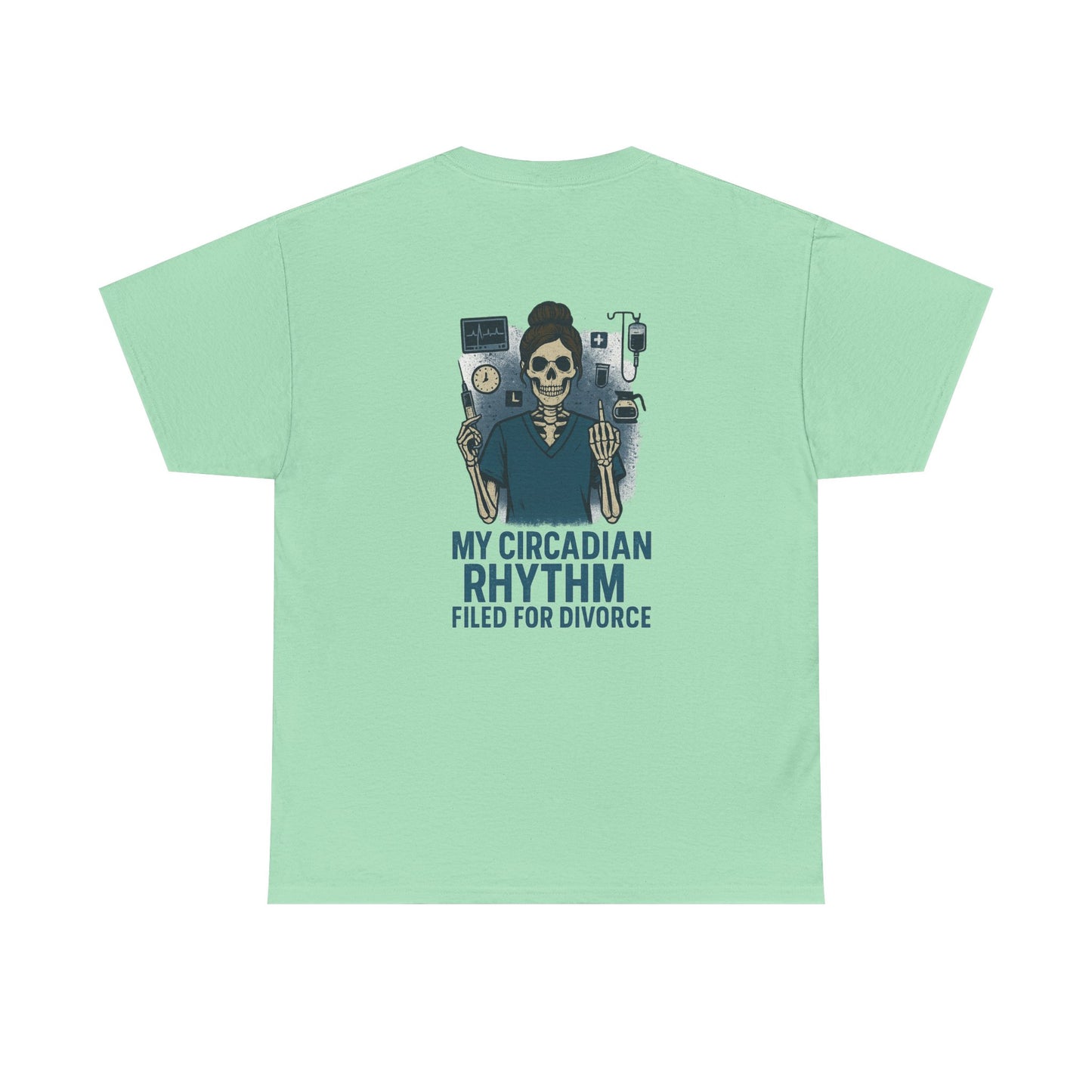 “My Circadian Rhythm Filed for Divorce” – Funny Nurse T-Shirt
