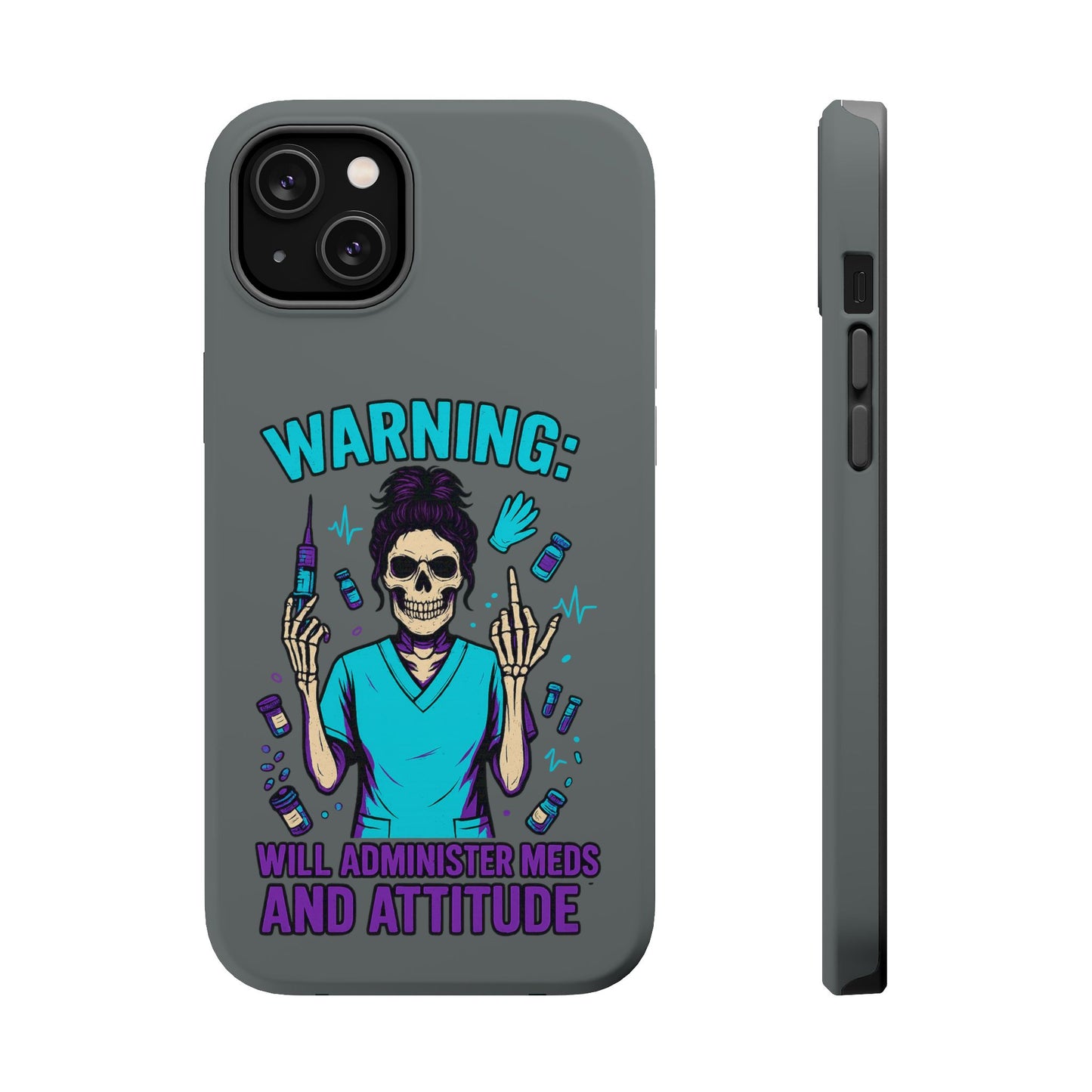 Warning: Meds & Attitude Magnetic Tough Cases | Nurse Gift, Skull Design, Phone Accessory, Healthcare Humor Case, Unique Tech Accessory