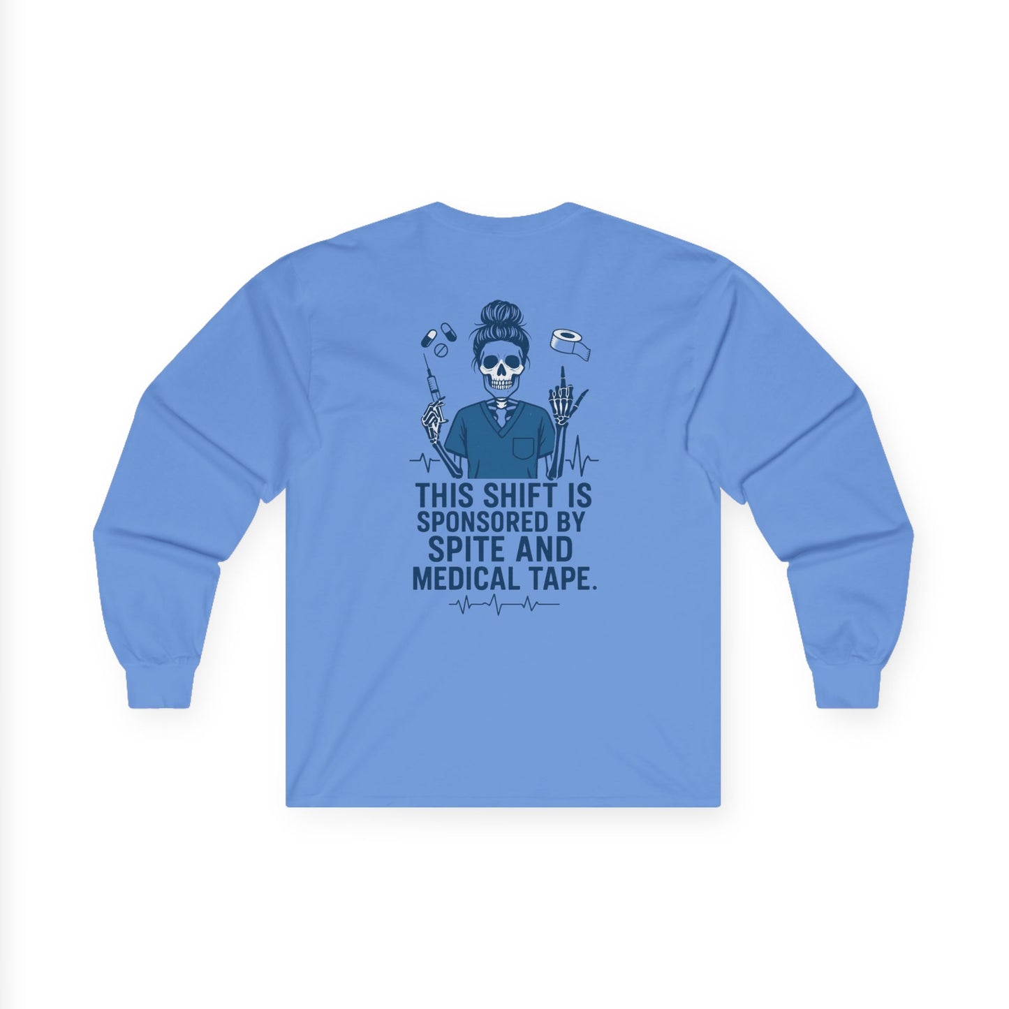 “This Shift Sponsored by Spite and Medical Tape” – Sarcastic Nurse Long Sleeve