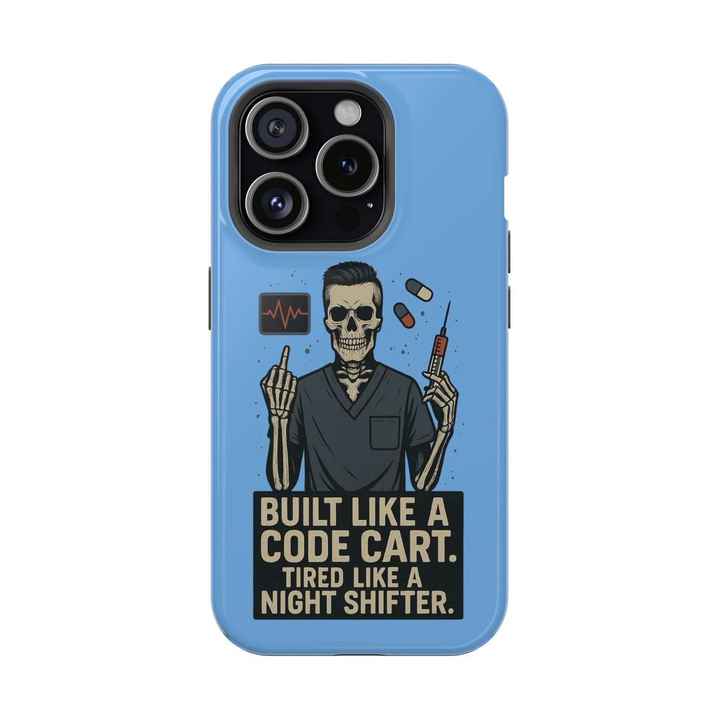 “Built Like a Code Cart. Tired Like a Night Shifter.” – Men’s Nurse Phone Case
