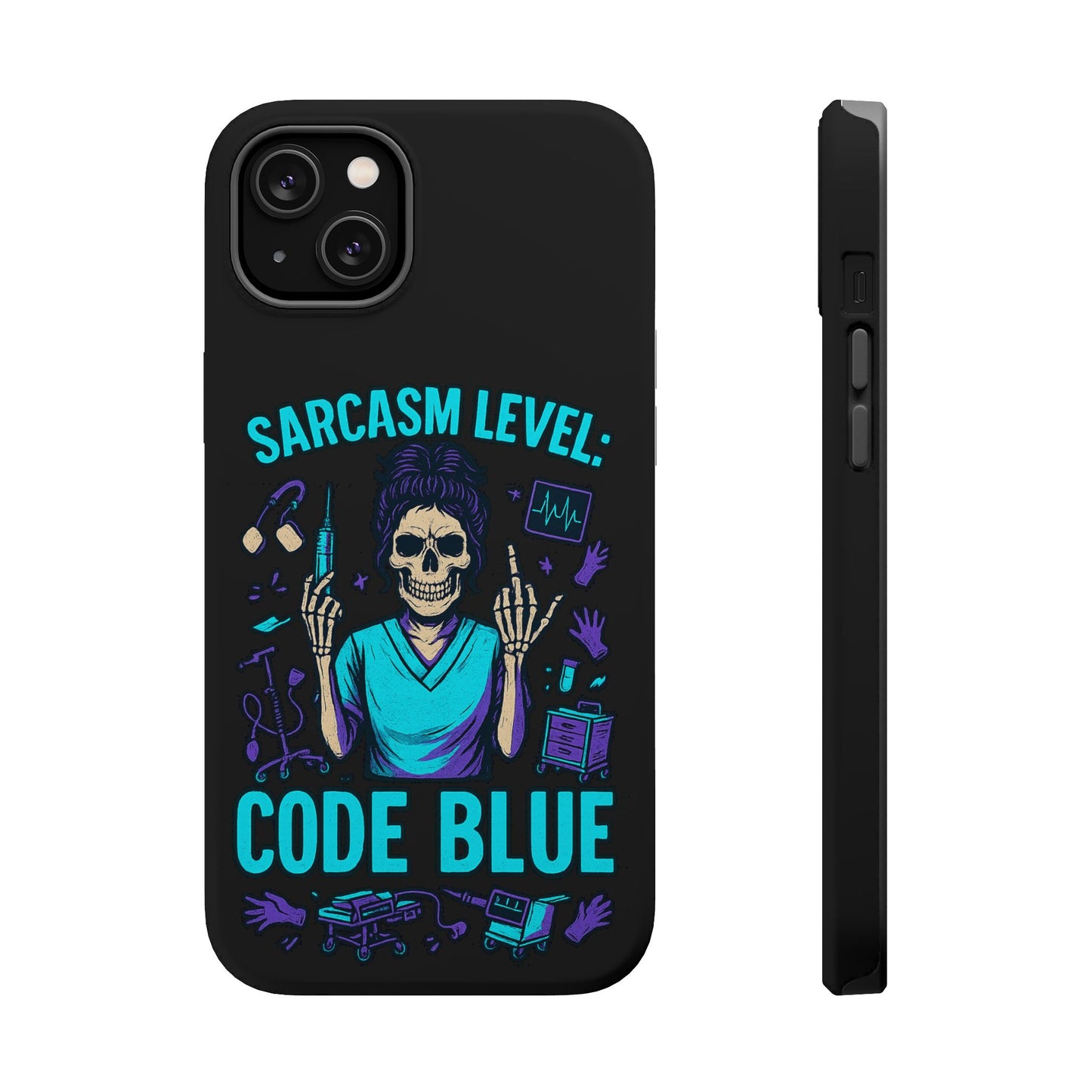 Sassy Medical Humor Phone Case - Sarcasm Level: Code Blue, Nurse Gift, Healthcare Humor, Medical Professional Accessory, Unique Phone Cover