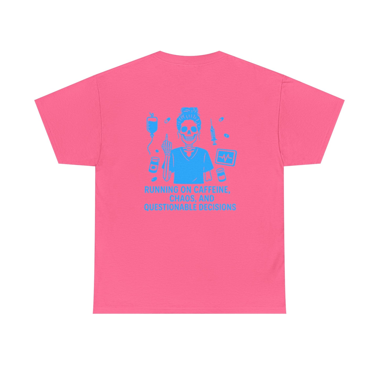 Running on Caffeine, Chaos, and Questionable Decisions” – Sarcastic Nurse Tee
