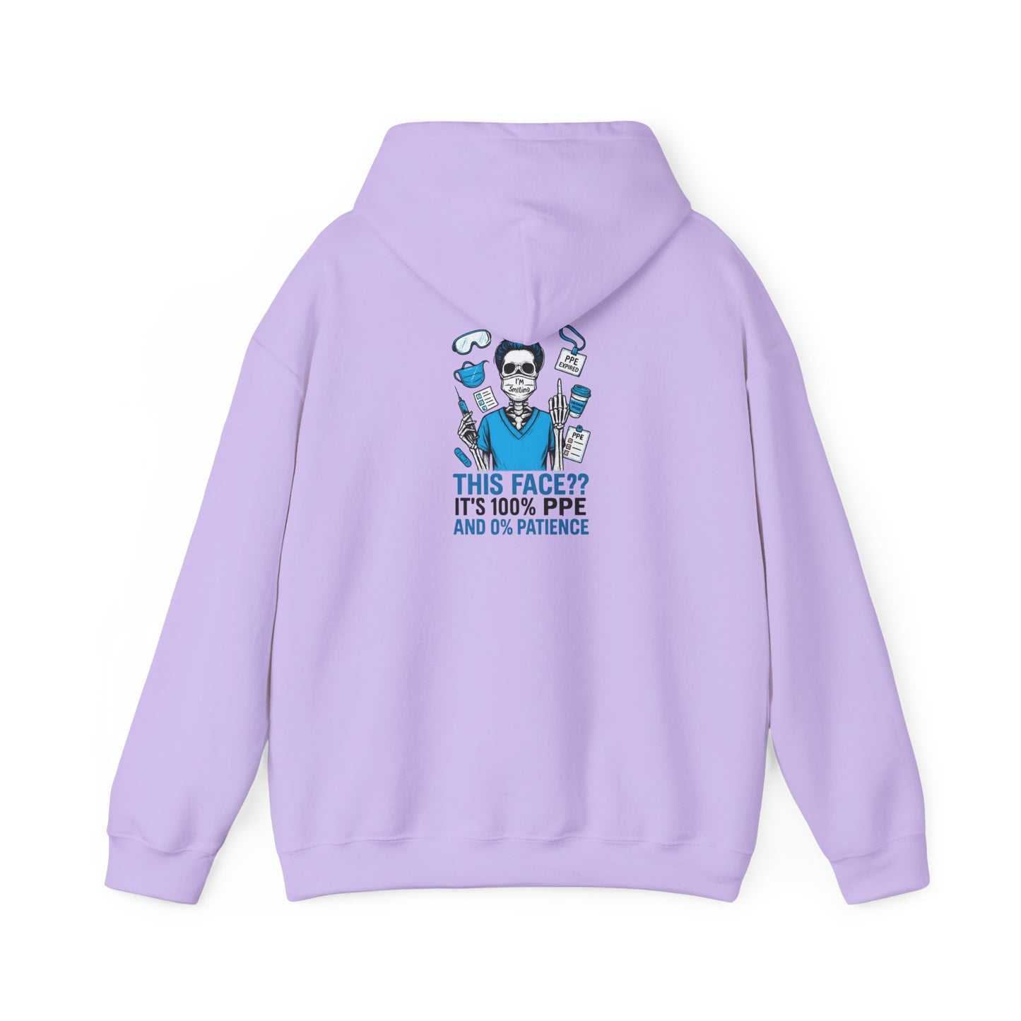 “This Face? It’s 100% PPE and 0% Patience.” – Sarcastic Nurse Hoodie