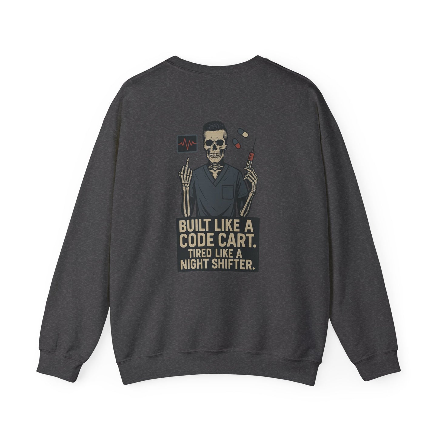 “Built Like a Code Cart. Tired Like a Night Shifter.” – Men’s Nurse Sweatshirt