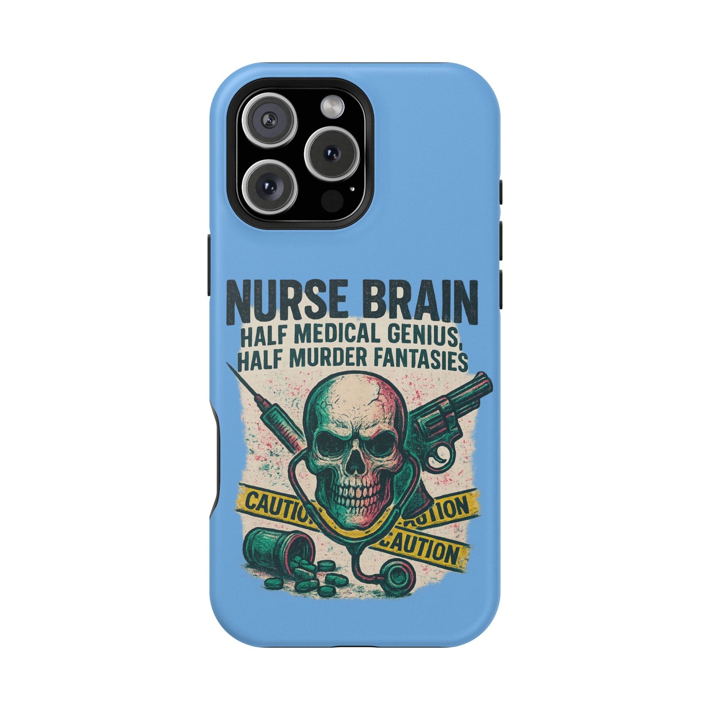 Nurse-Themed Phone Case, Medical Humor, Gift for Nurses, Unique Phone Accessory, Hospital Humor, Durable Tough Case