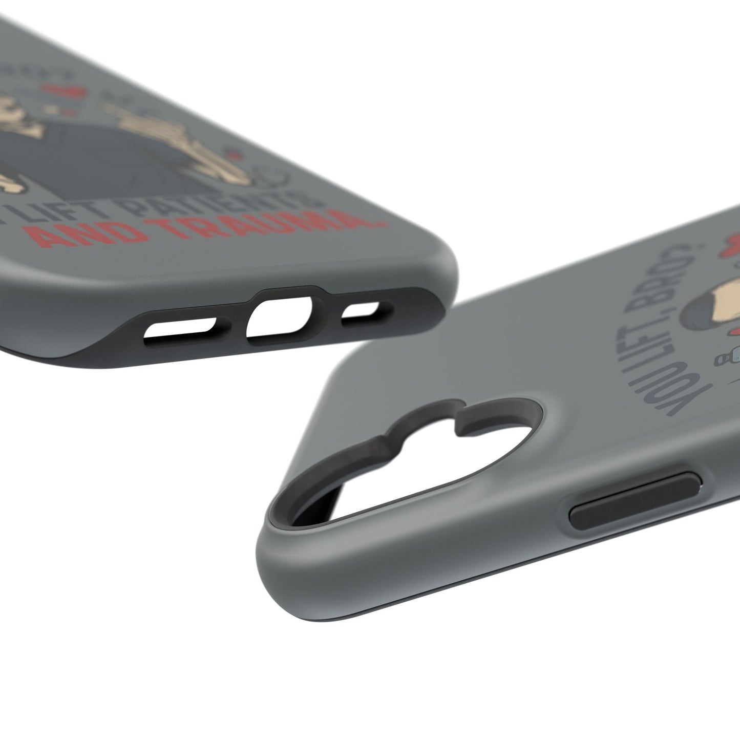 “You Lift, Bro? I Lift Patients and Trauma.” – Men’s Nurse Phone Case