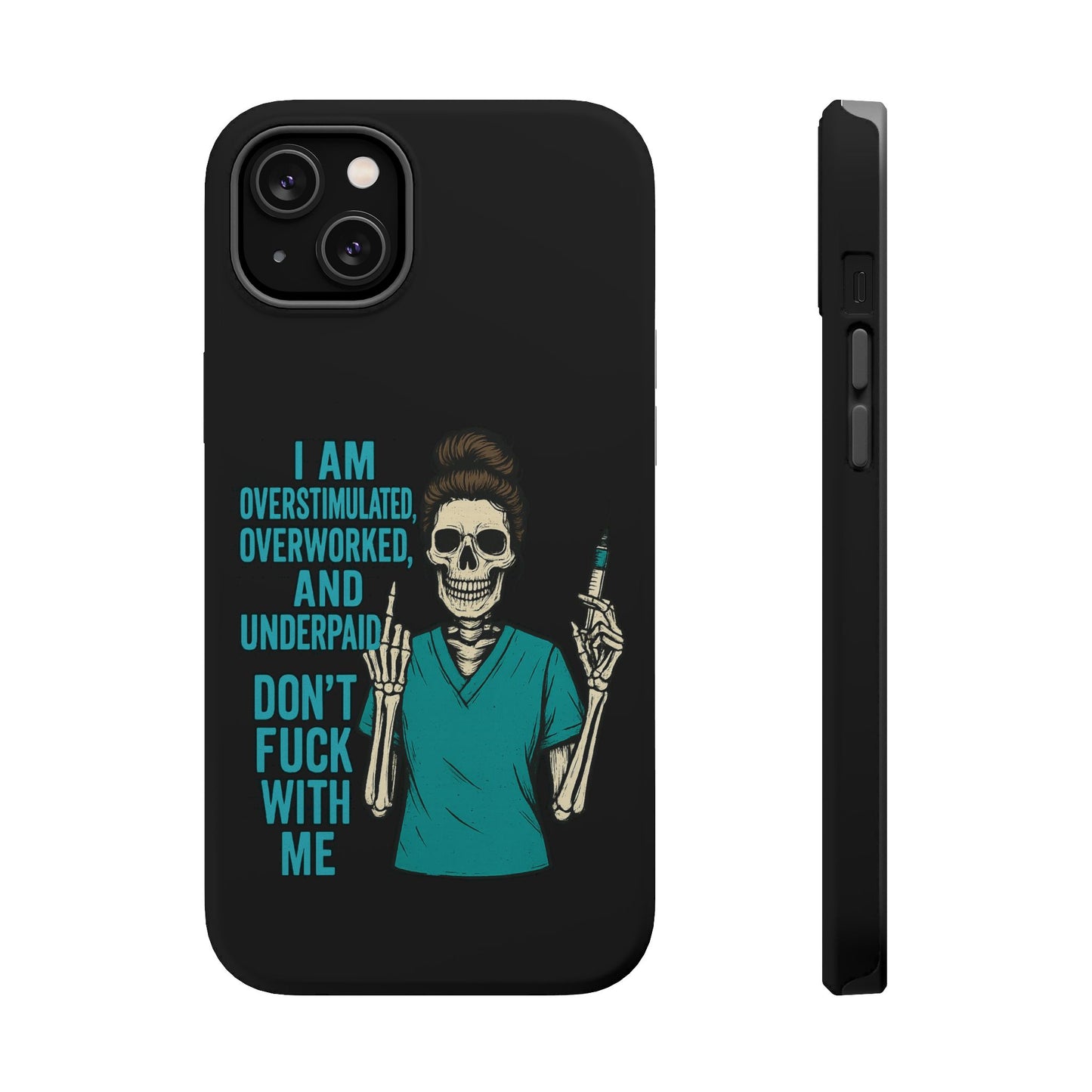 Magnetic Phone Cases, Overworked Healthcare Worker, Nurse Gift, Halloween, Funny Quote, Tough Cases