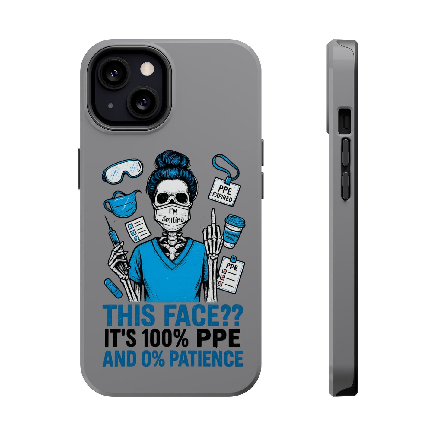 “This Face? It’s 100% PPE and 0% Patience.” – Chaos Nurse Phone Case