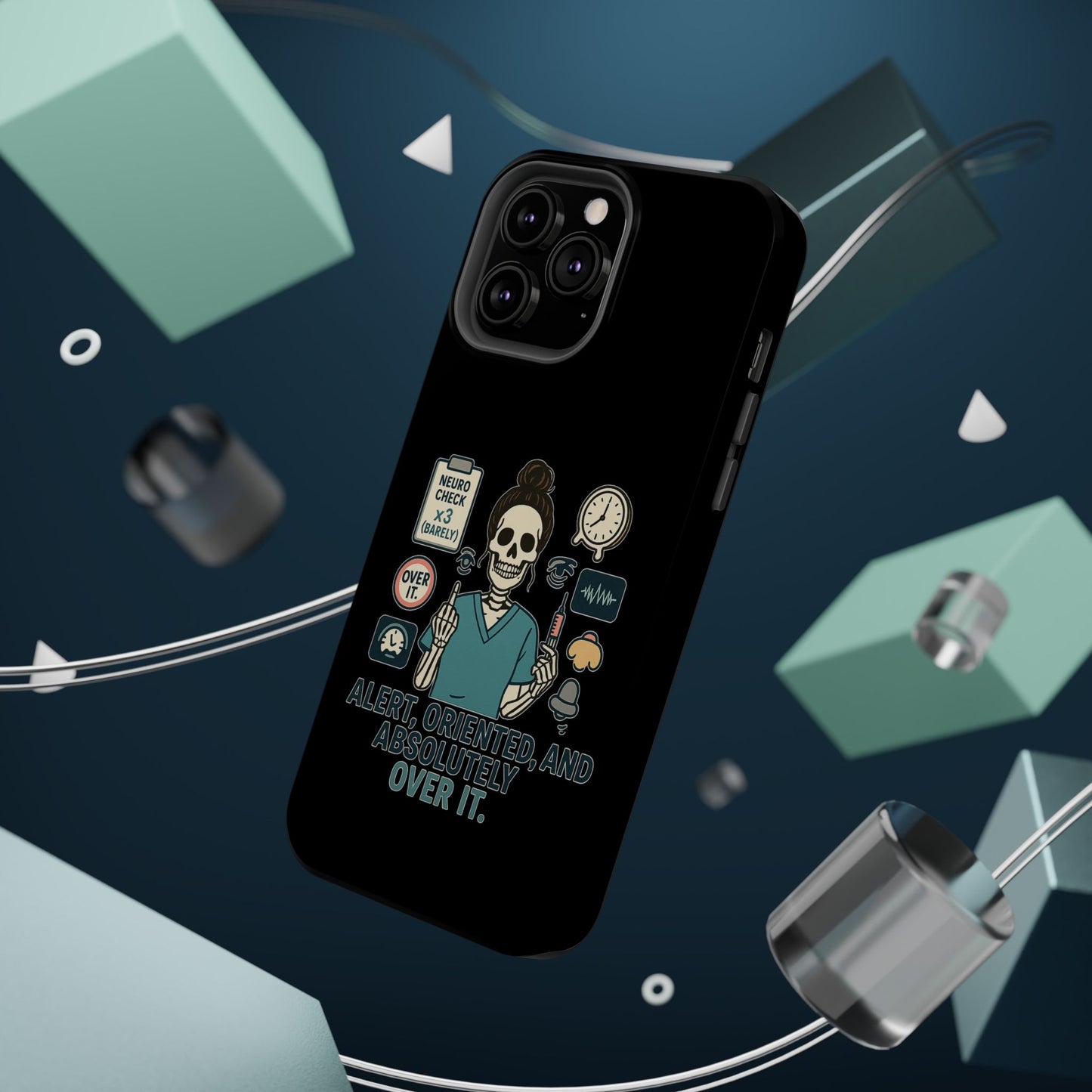 “Alert, Oriented, and Absolutely Over It” – Sarcastic Nurse Phone Case