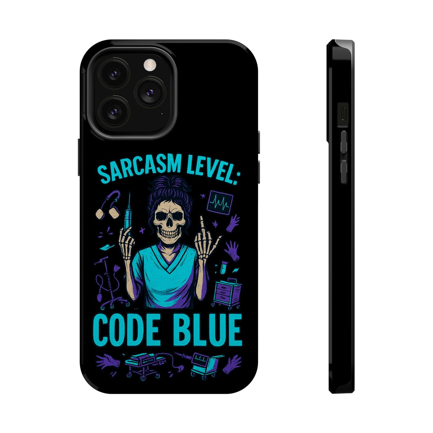 Sassy Medical Humor Phone Case - Sarcasm Level: Code Blue, Nurse Gift, Healthcare Humor, Medical Professional Accessory, Unique Phone Cover
