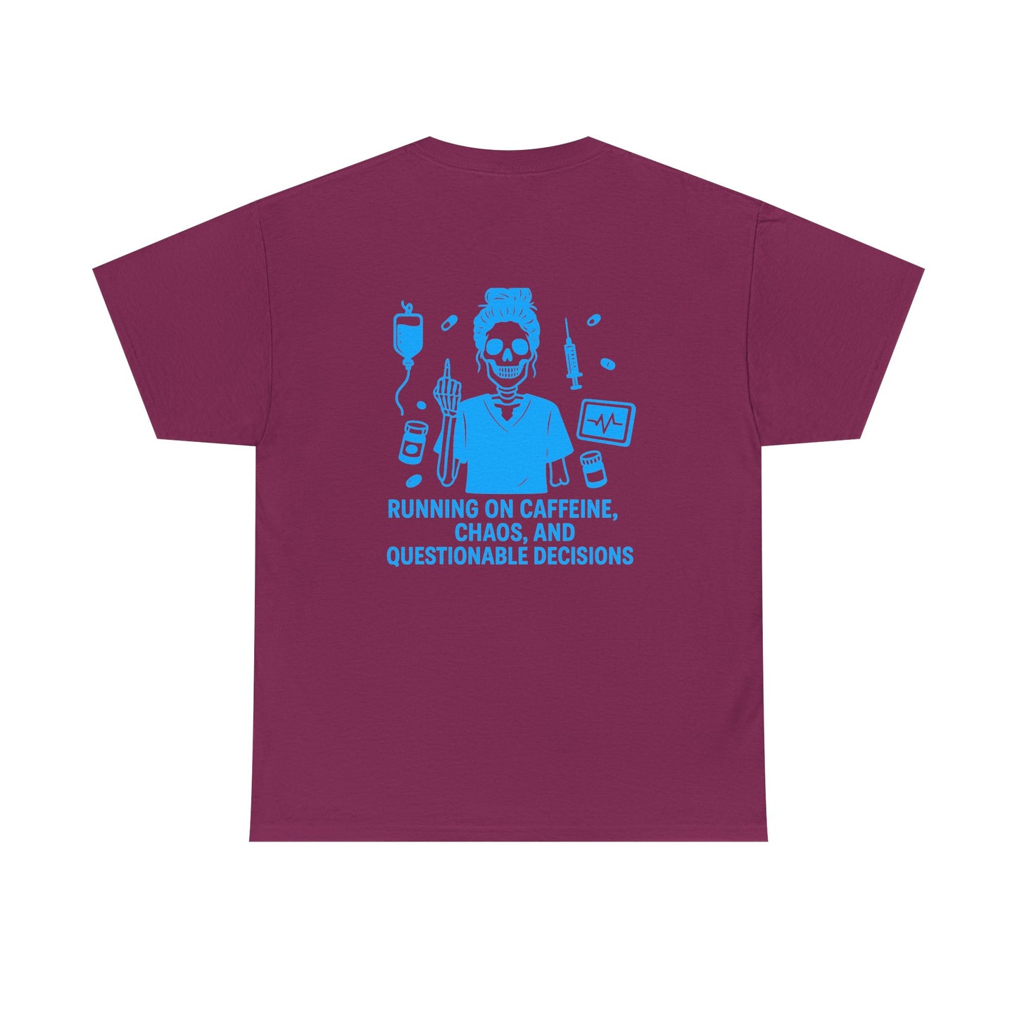 Running on Caffeine, Chaos, and Questionable Decisions” – Sarcastic Nurse Tee