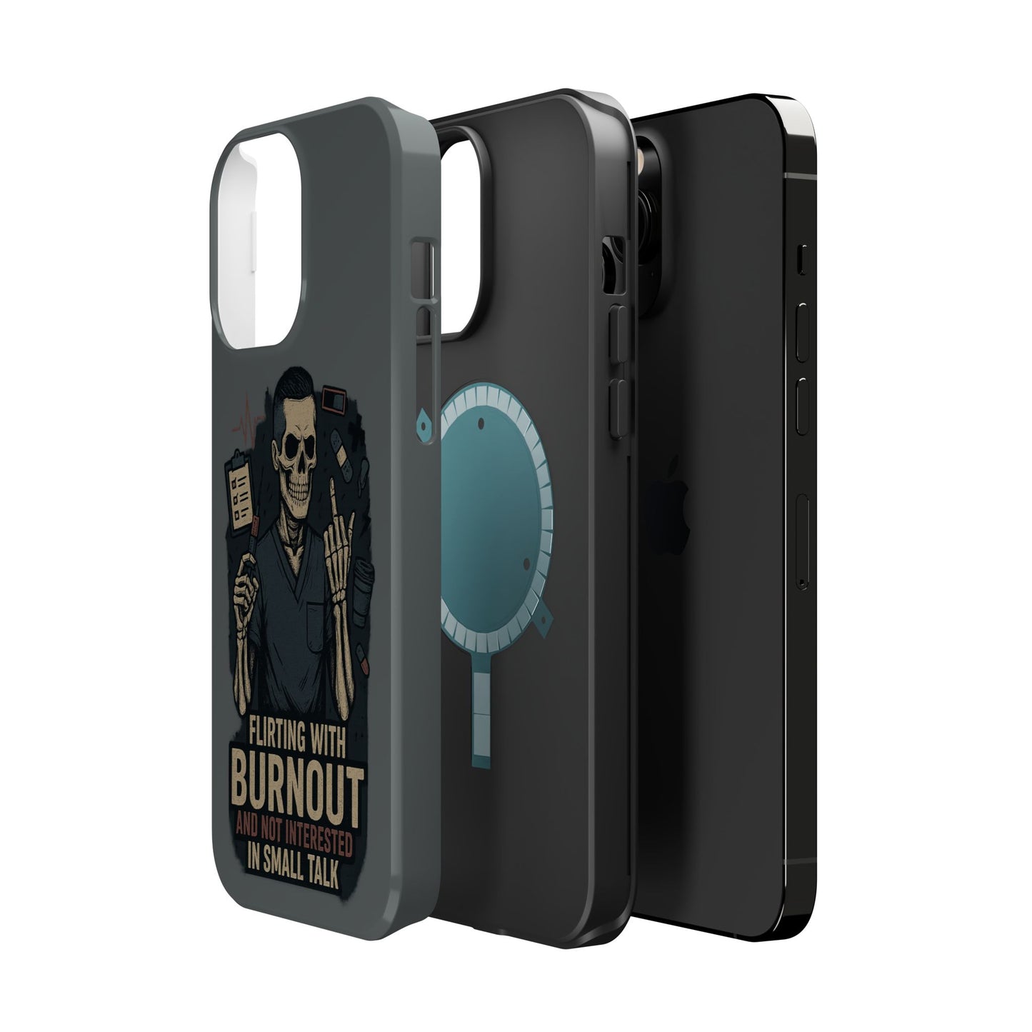 “Flirting With Burnout and Not Interested in Small Talk” – Men’s Nurse Phone Case