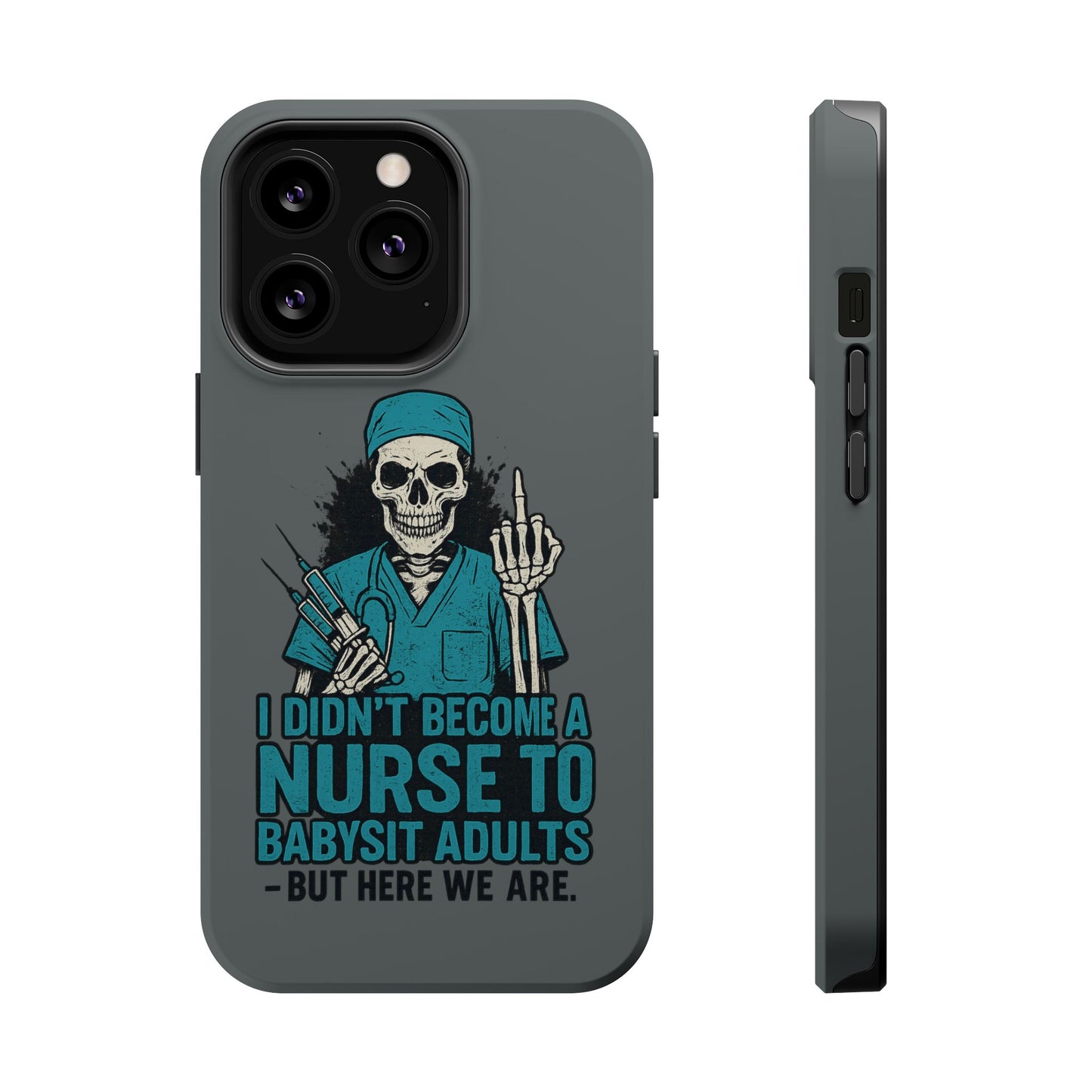 Nurse Humor Magnetic Tough Case, Funny Phone Cover for Nurses, Gift for Nursing Students, Halloween Tech Gift, Nurse Appreciation