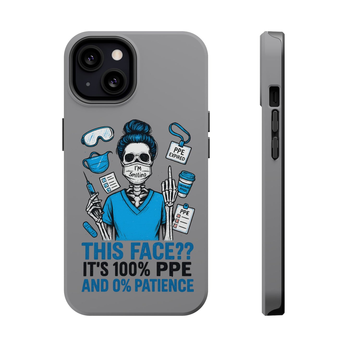 “This Face? It’s 100% PPE and 0% Patience.” – Chaos Nurse Phone Case