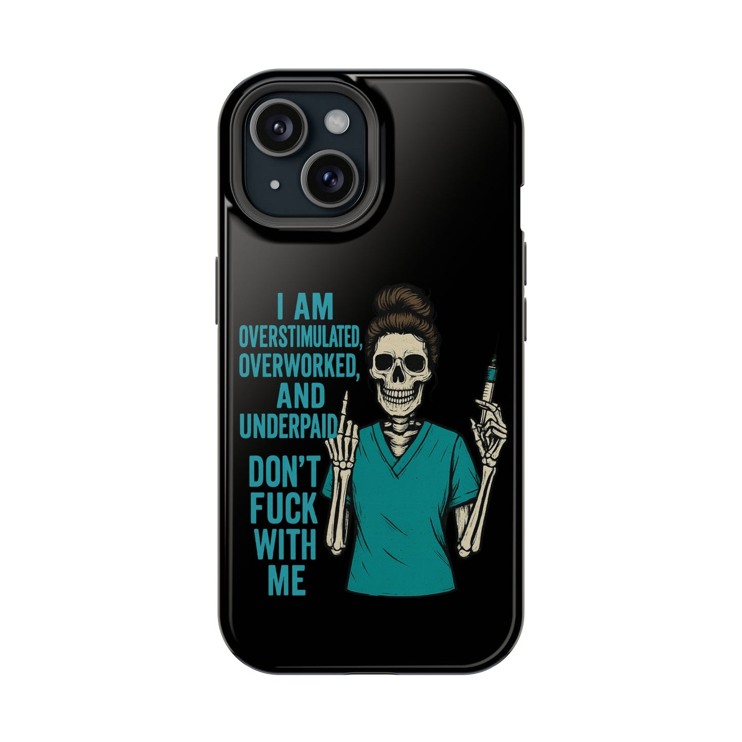 Magnetic Phone Cases, Overworked Healthcare Worker, Nurse Gift, Halloween, Funny Quote, Tough Cases