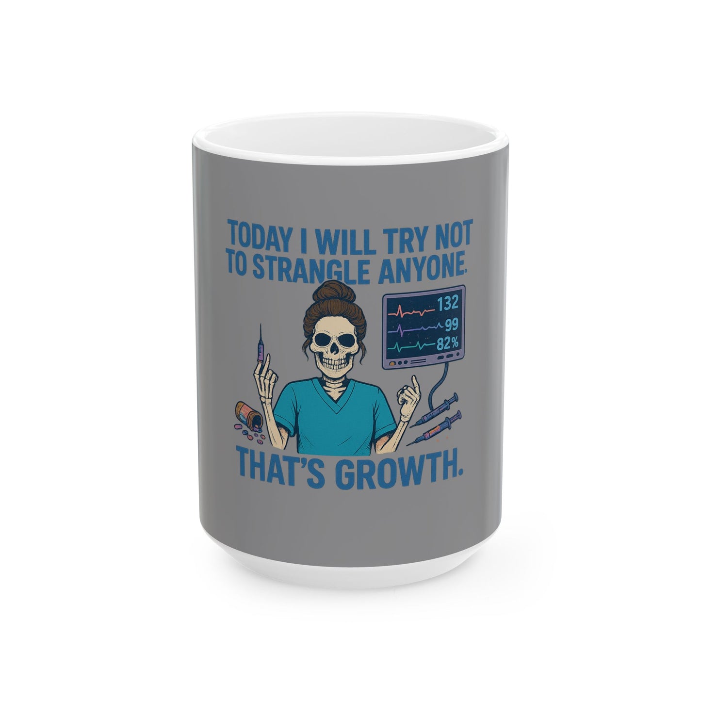 Humorous Growth Mindset Ceramic Mug - Perfect for Nurses, Healthcare Workers, Coffee Lovers - Gift for Birthdays, Holidays, Work Occasions