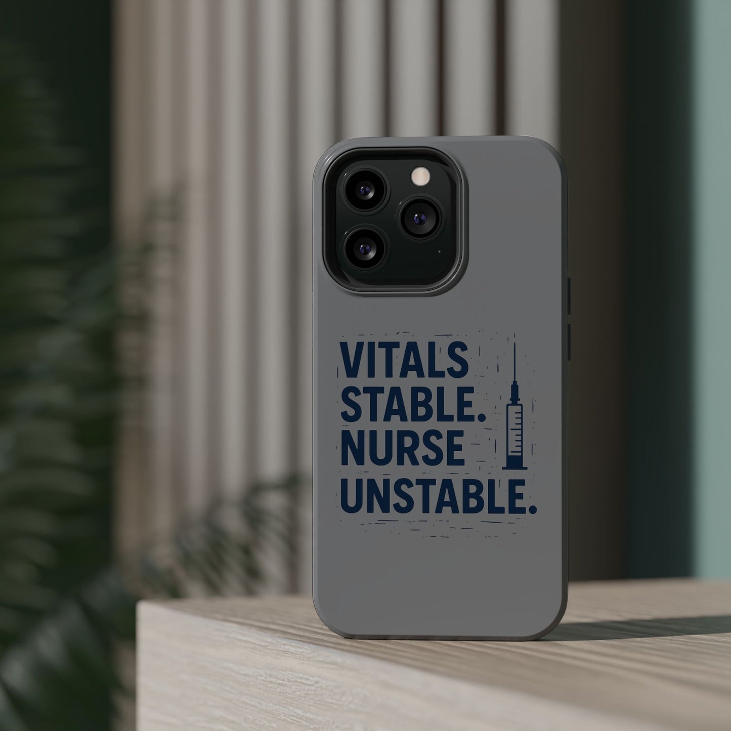“Vitals Stable. Nurse Unstable.” – Sarcastic Nurse Phone Case