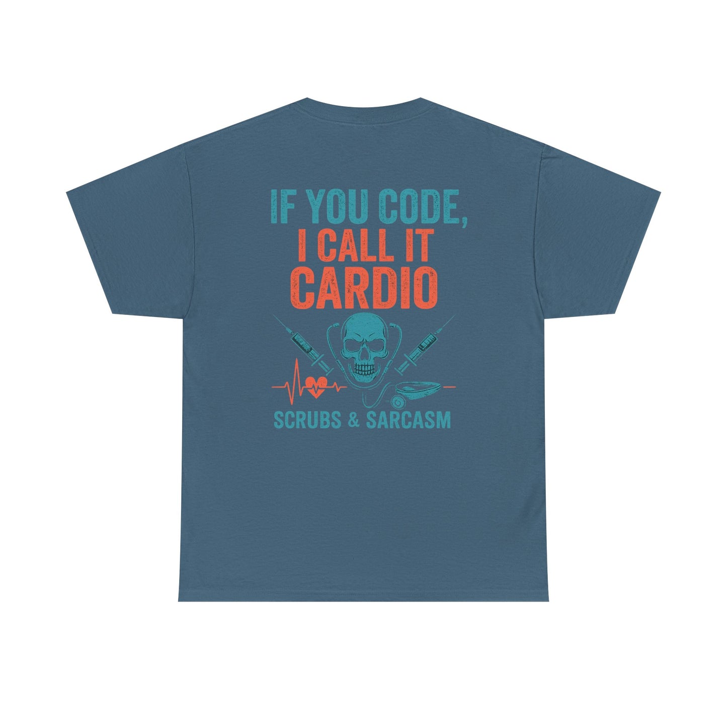 “If You Code, I Call It Cardio” – Funny Nurse Tee