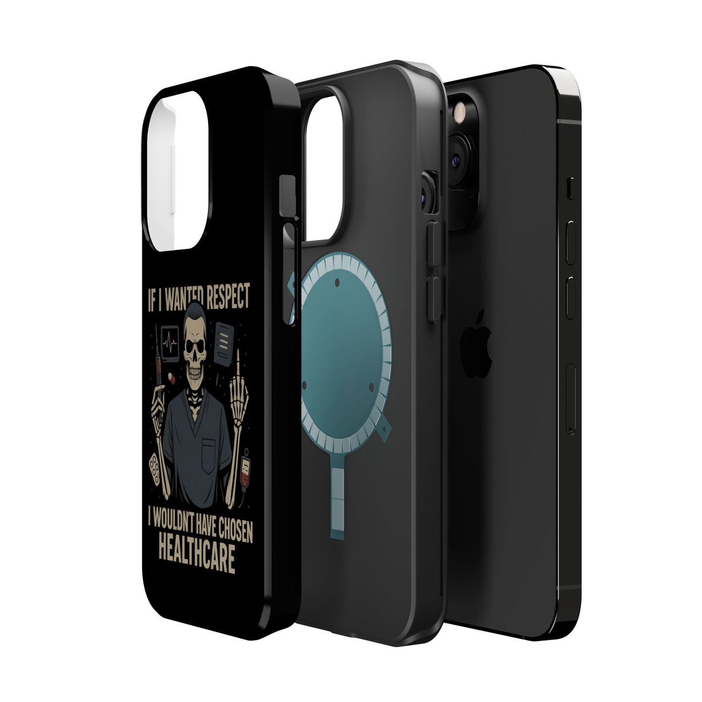 “If I Wanted Respect, I Wouldn’t Have Chosen Healthcare” – Men’s Nurse Phone Case