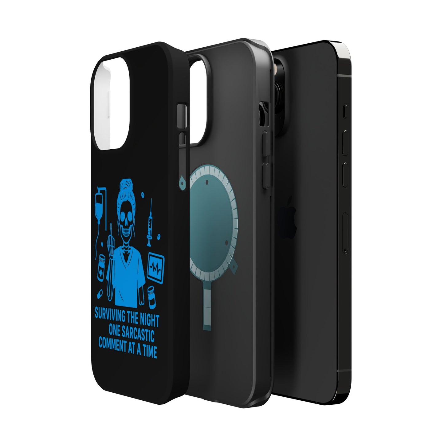 “Surviving the Night One Sarcastic Comment at a Time” – Nurse Life Phone Case