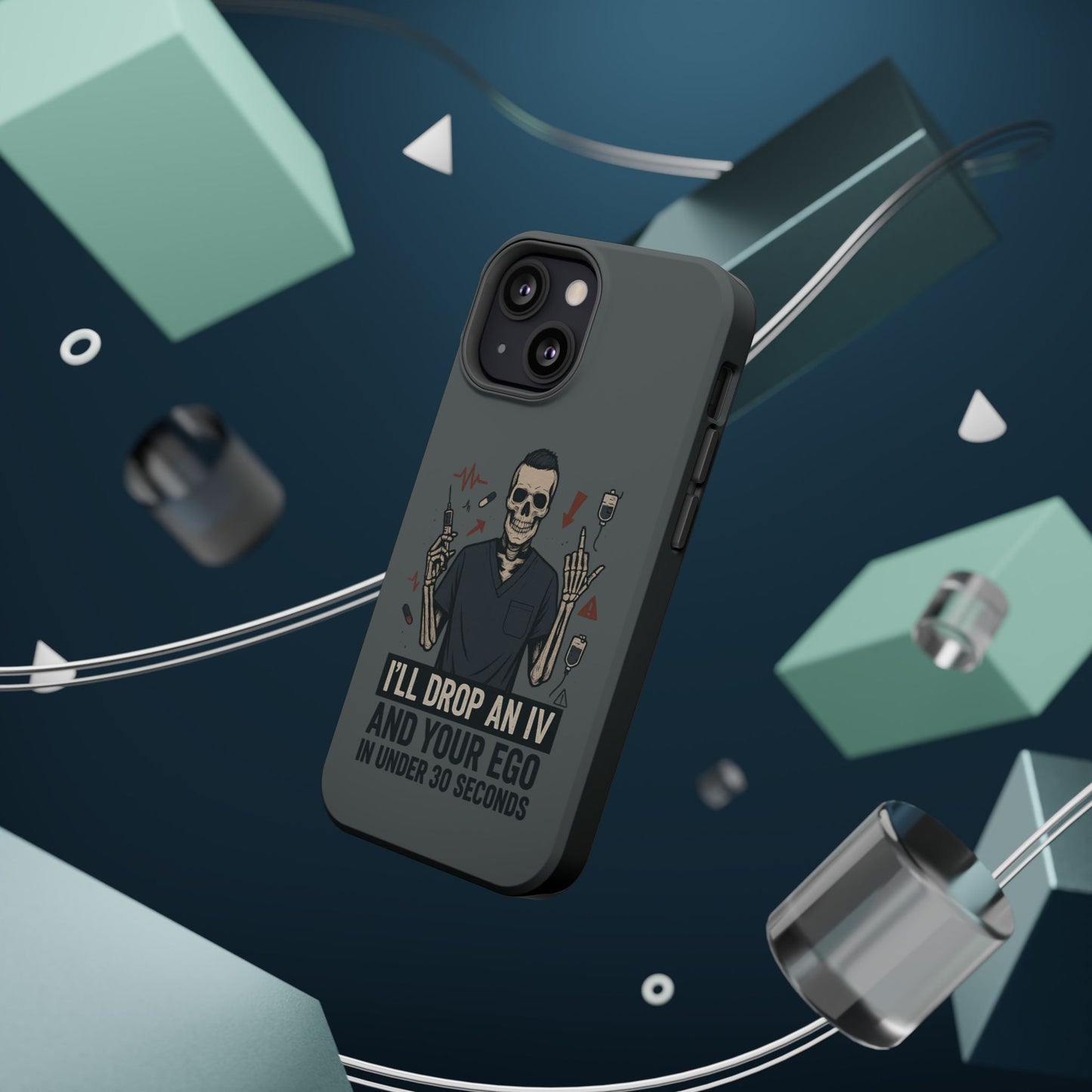 “I’ll Drop an IV and Your Ego in Less Than 30 Seconds” – Nurse Phone Case for Men