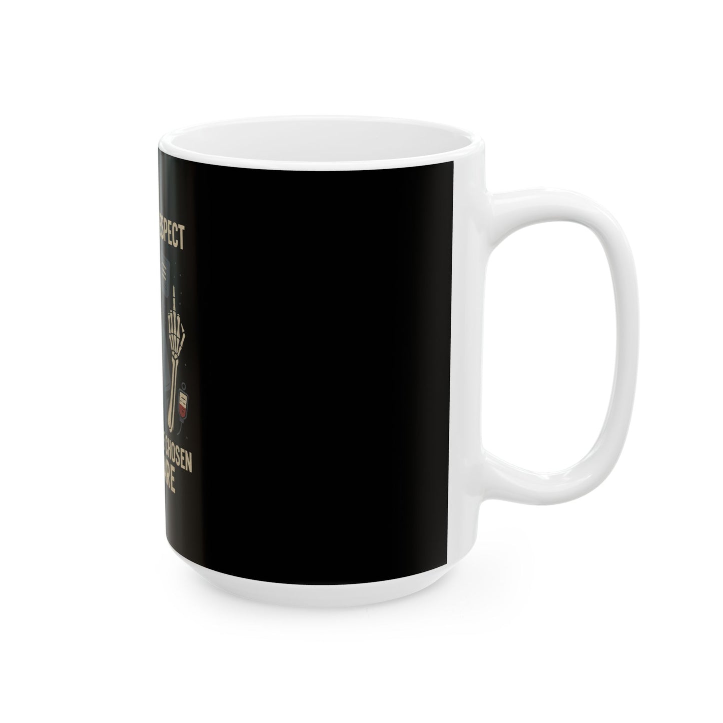 “If I Wanted Respect, I Wouldn’t Have Chosen Healthcare” – Bold Nurse Mug