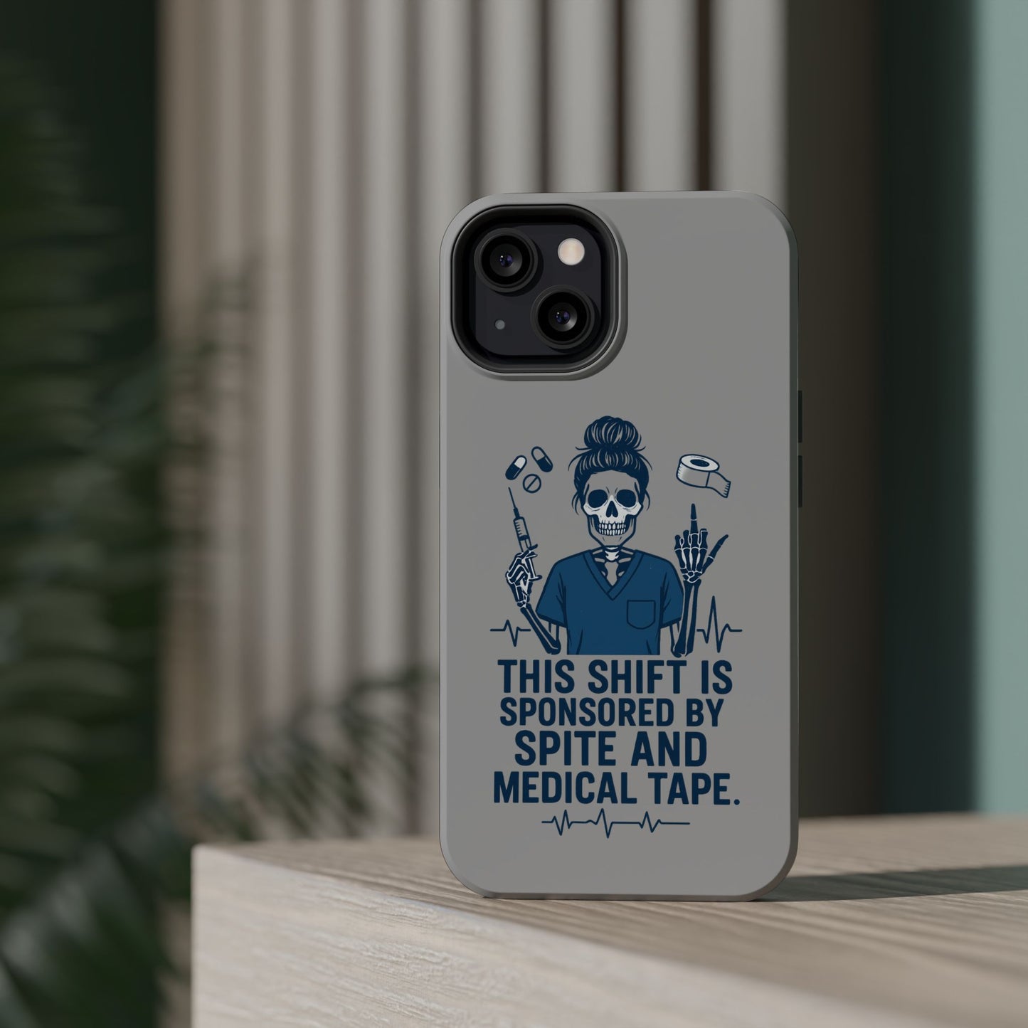 “This Shift Sponsored by Spite and Medical Tape” – Sarcastic Nurse Phone Case