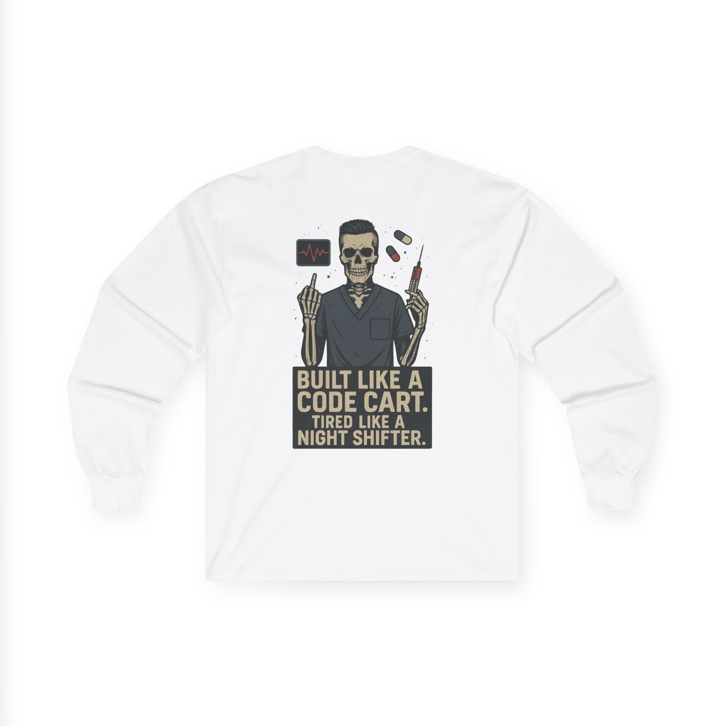 “Built Like a Code Cart. Tired Like a Night Shifter.” – Men’s Long Sleeve Shirt