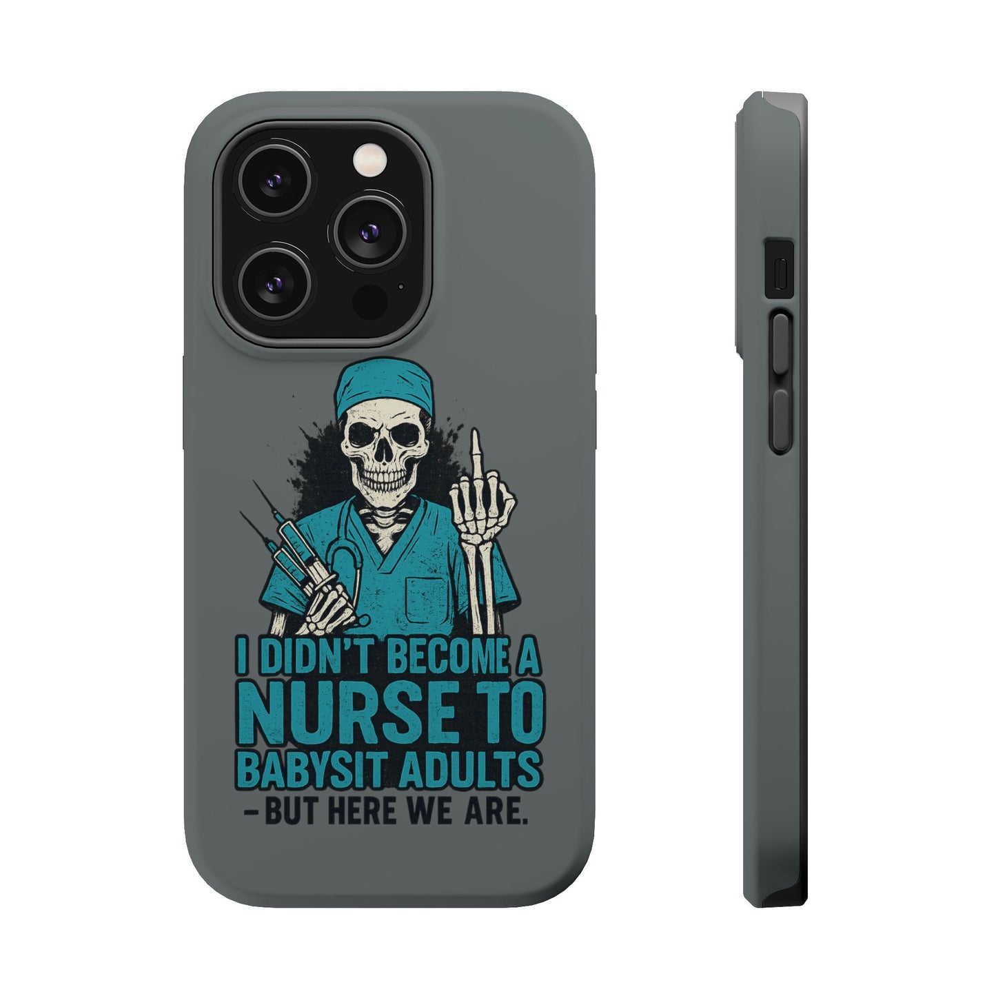 Nurse Humor Magnetic Tough Case, Funny Phone Cover for Nurses, Gift for Nursing Students, Halloween Tech Gift, Nurse Appreciation