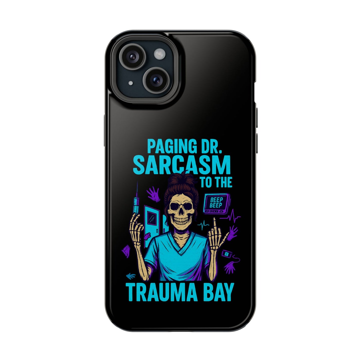 Medical Humor Magnetic Cases - Paging Dr. Sarcasm, Doctor Phone Case, Funny Gift for Nurses, Hospital Staff, Sarcastic Design
