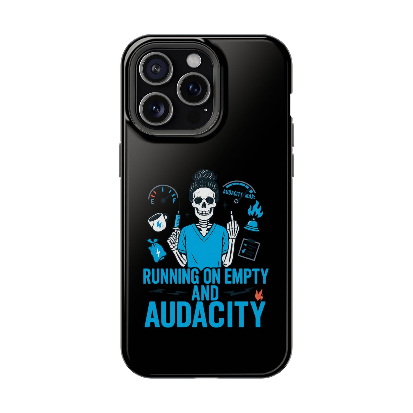 “Running on Empty and Audacity” – Nurse Chaos Phone Case
