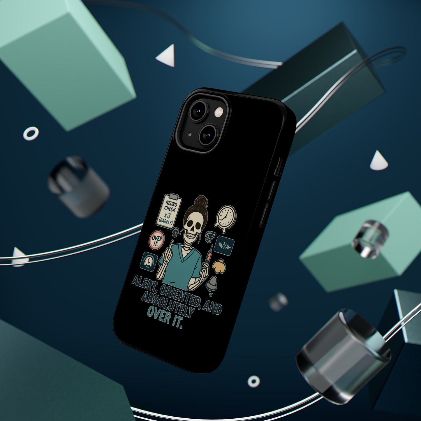 “Alert, Oriented, and Absolutely Over It” – Sarcastic Nurse Phone Case