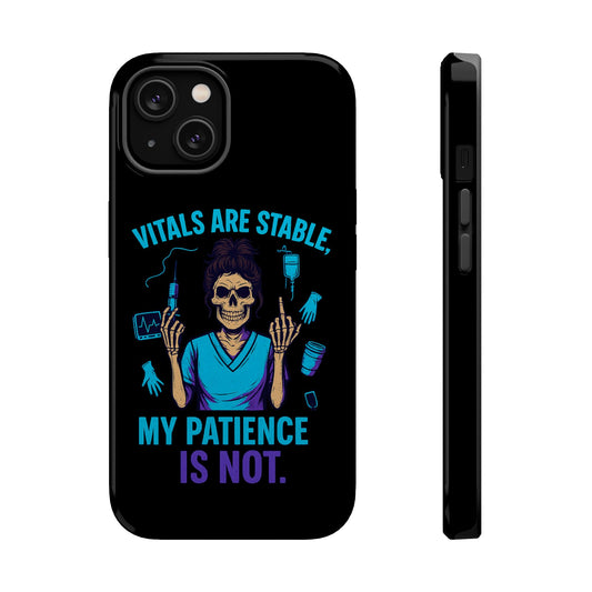 Magnetic Phone Case - Vitals Are Stable, My Patience is Not, Funny Phone Cover for Nurses, Medical Staff Gift, Healthcare Humor, [...]