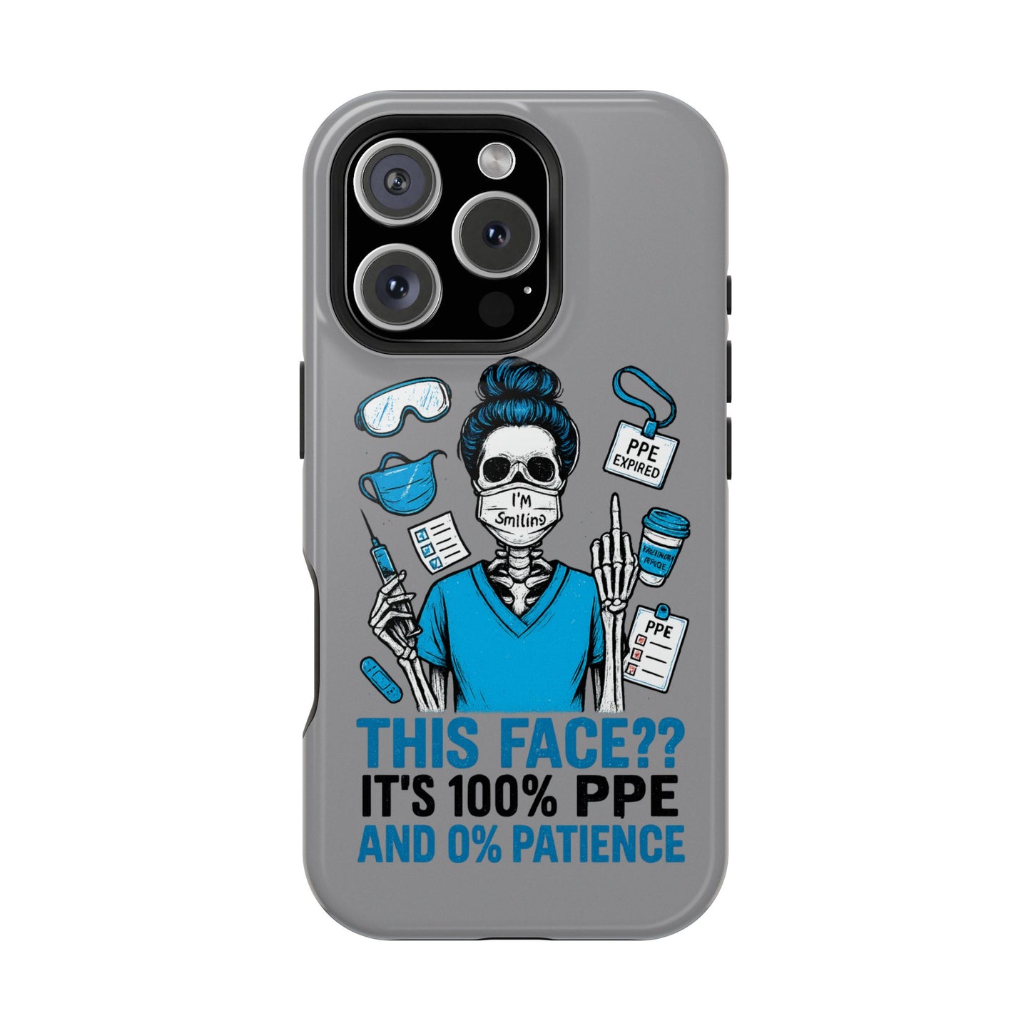 “This Face? It’s 100% PPE and 0% Patience.” – Chaos Nurse Phone Case