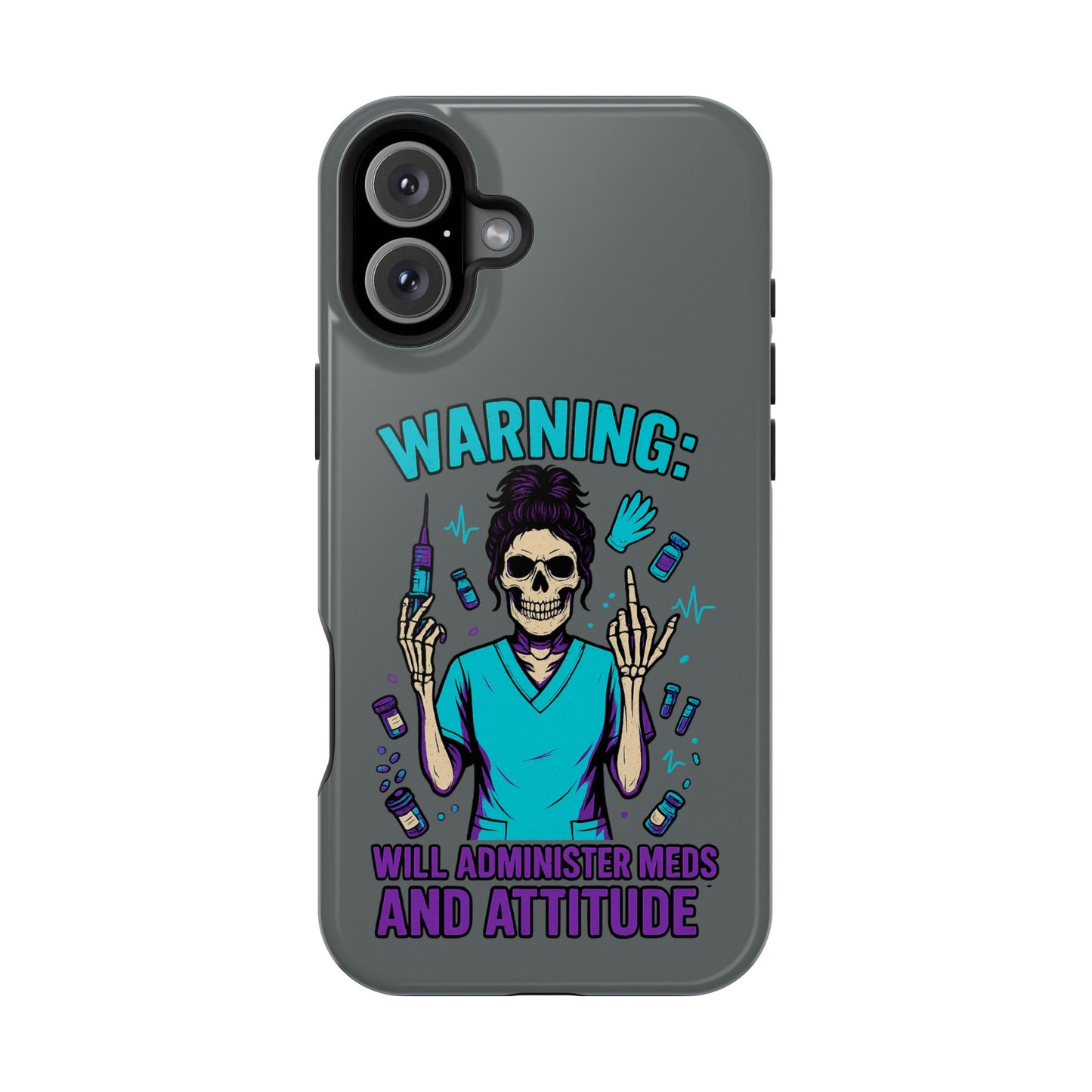 Warning: Meds & Attitude Magnetic Tough Cases | Nurse Gift, Skull Design, Phone Accessory, Healthcare Humor Case, Unique Tech Accessory