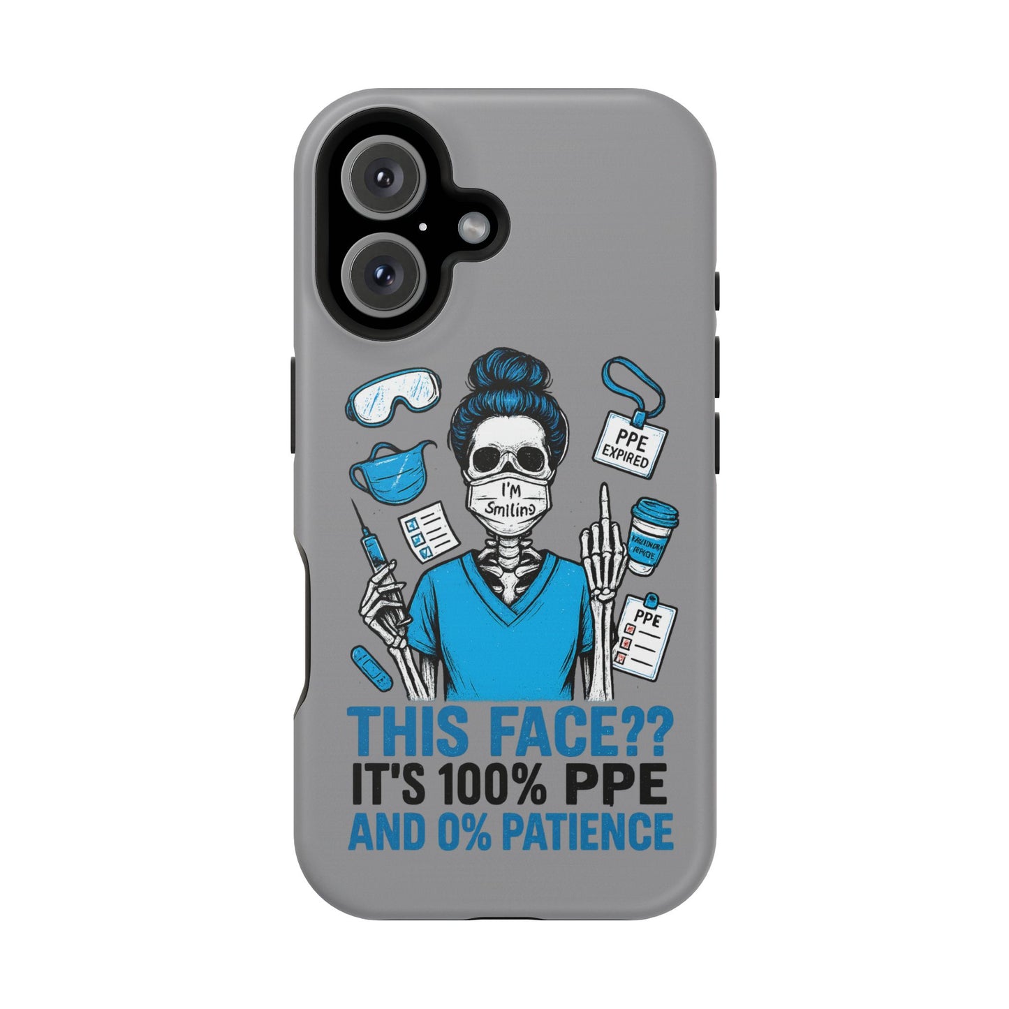 “This Face? It’s 100% PPE and 0% Patience.” – Chaos Nurse Phone Case