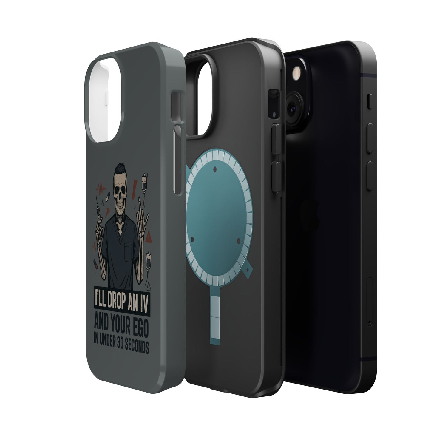 “I’ll Drop an IV and Your Ego in Less Than 30 Seconds” – Nurse Phone Case for Men